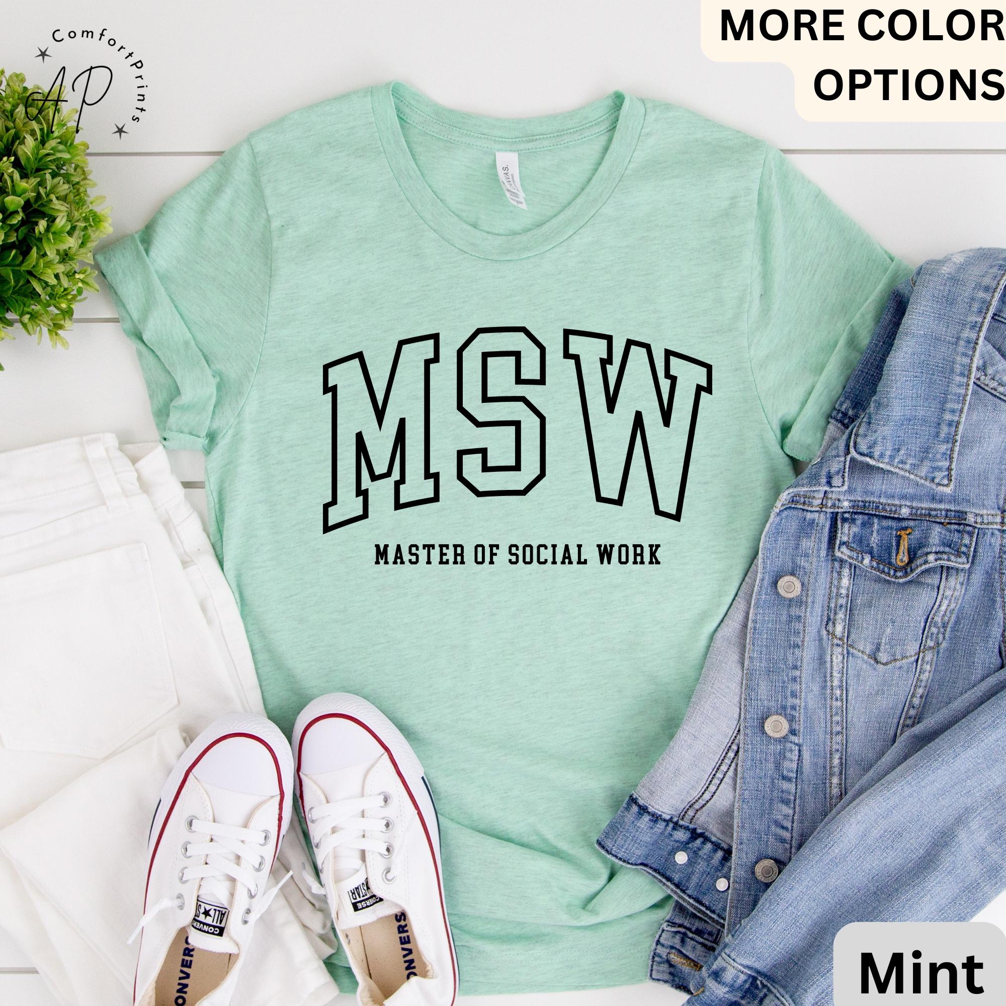 Master of Social Work Shirt, MSW T-Shirt, Graduation Gift for Social Worker, Social Work Tee