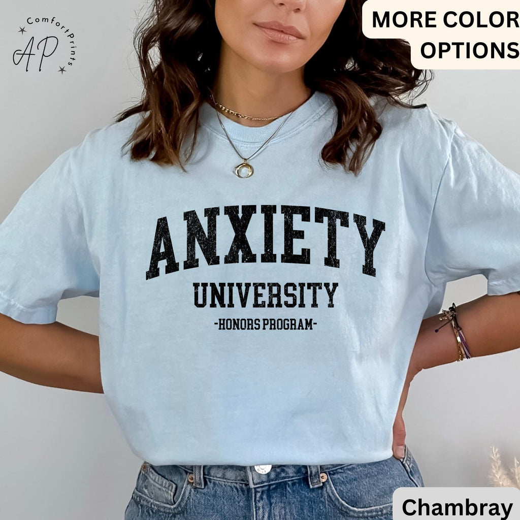 Anxiety University Honors Program Comfort Colors® Shirt, Mental Health T-Shirt, Funny Anxiety Tee, Gift for Introvert