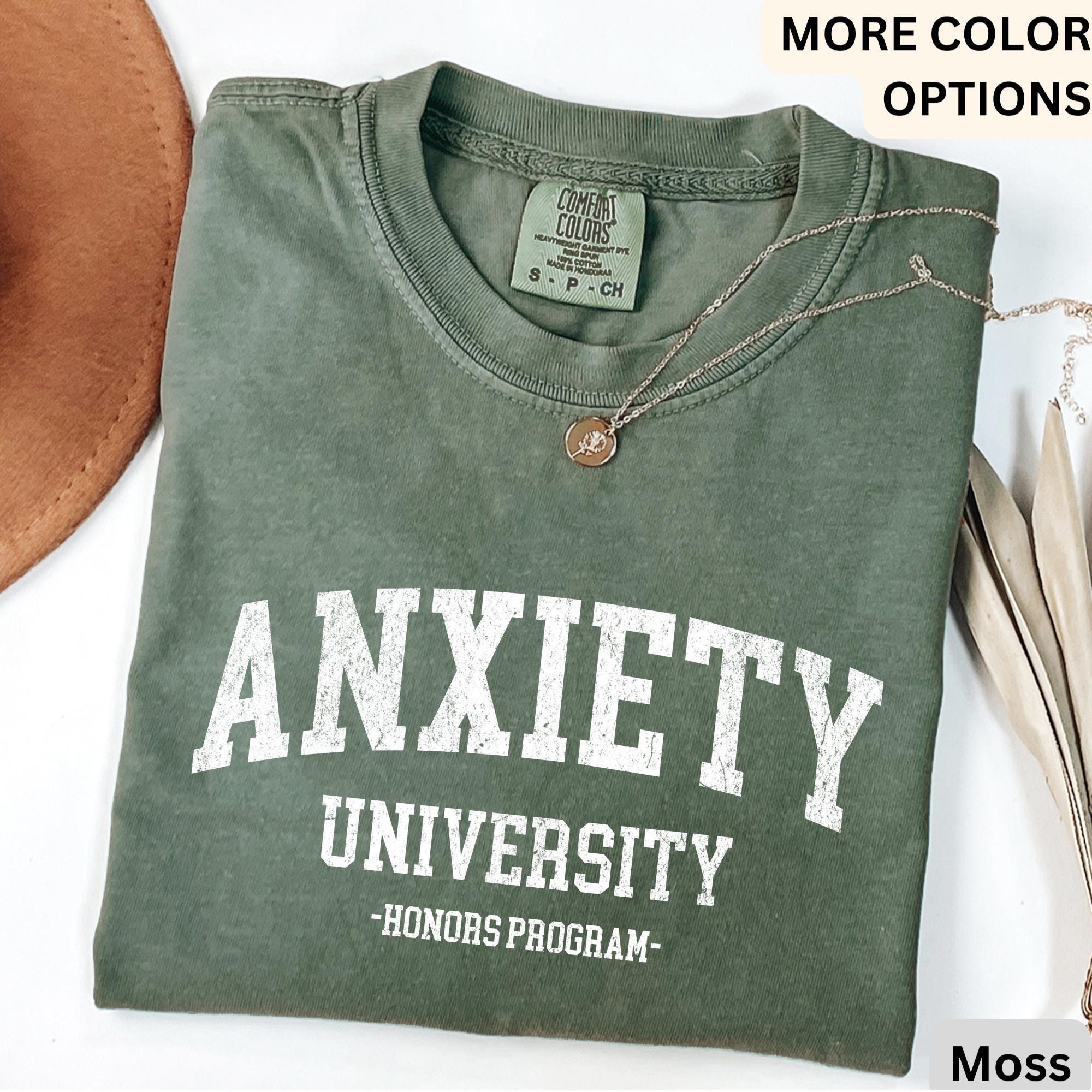 Anxiety University Honors Program Comfort Colors® Shirt, Mental Health T-Shirt, Funny Anxiety Tee, Gift for Introvert