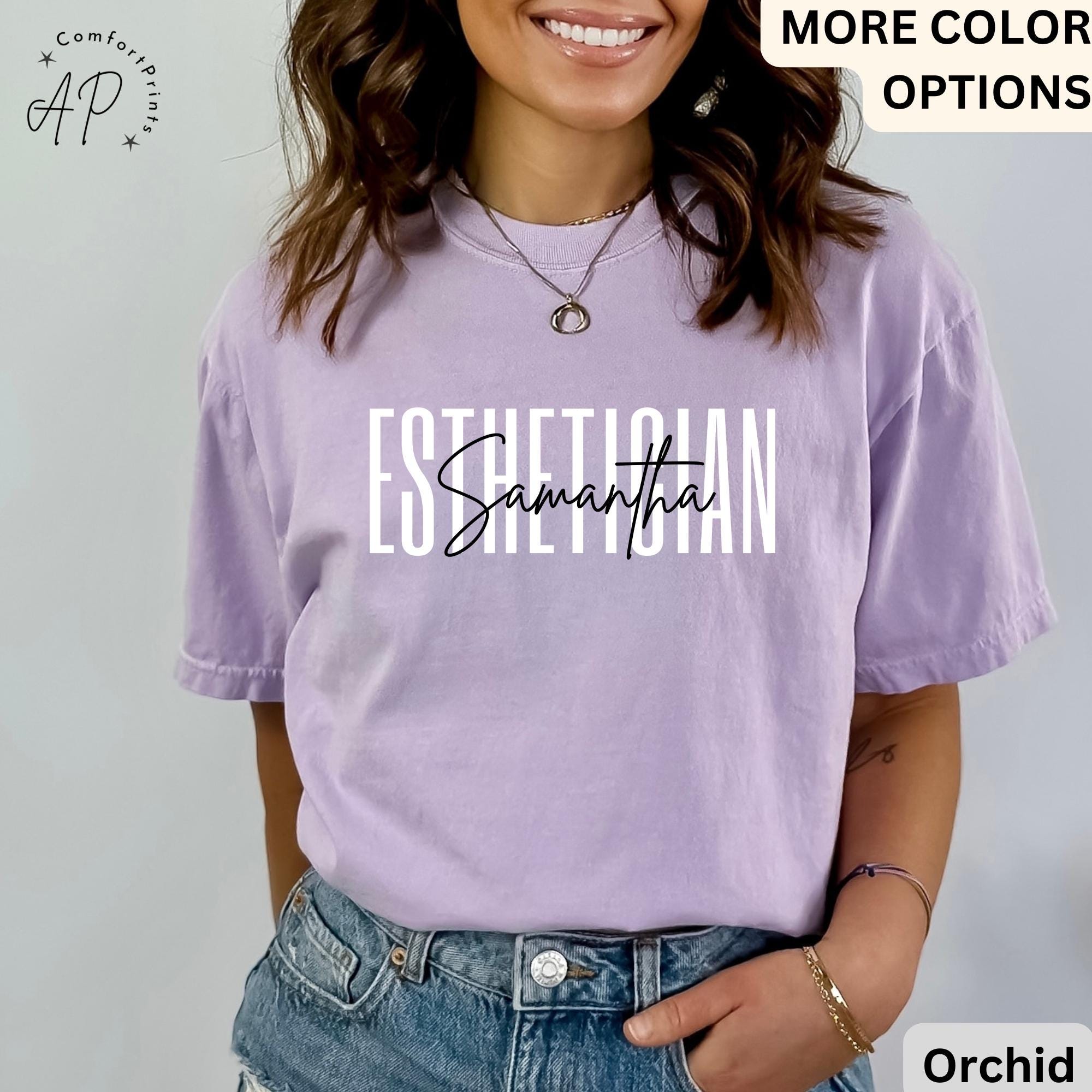 Personalized Esthetician Comfort Colors® Shirt, Custom Esthetician T-Shirt, Aesthetician Tee, Gift for Beauty Professional