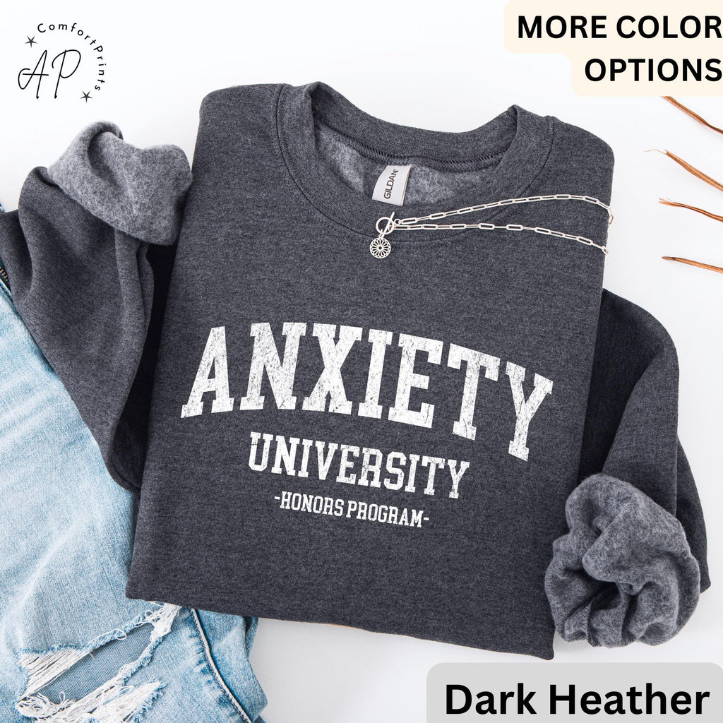 Anxiety University Honors Program Sweatshirt, Mental Health Sweater, Funny Anxiety, Gift for Introvert