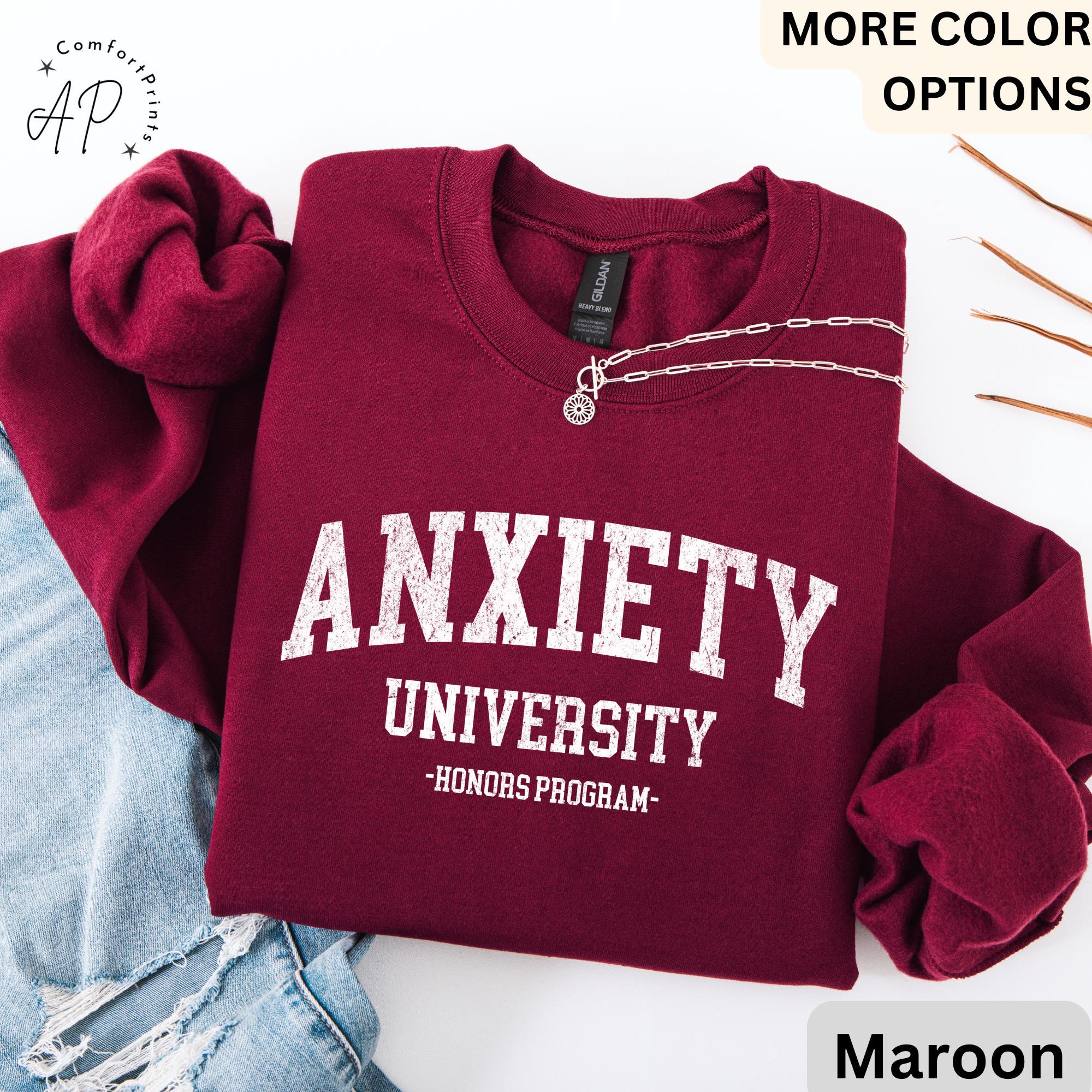 Anxiety University Honors Program Sweatshirt, Mental Health Sweater, Funny Anxiety, Gift for Introvert