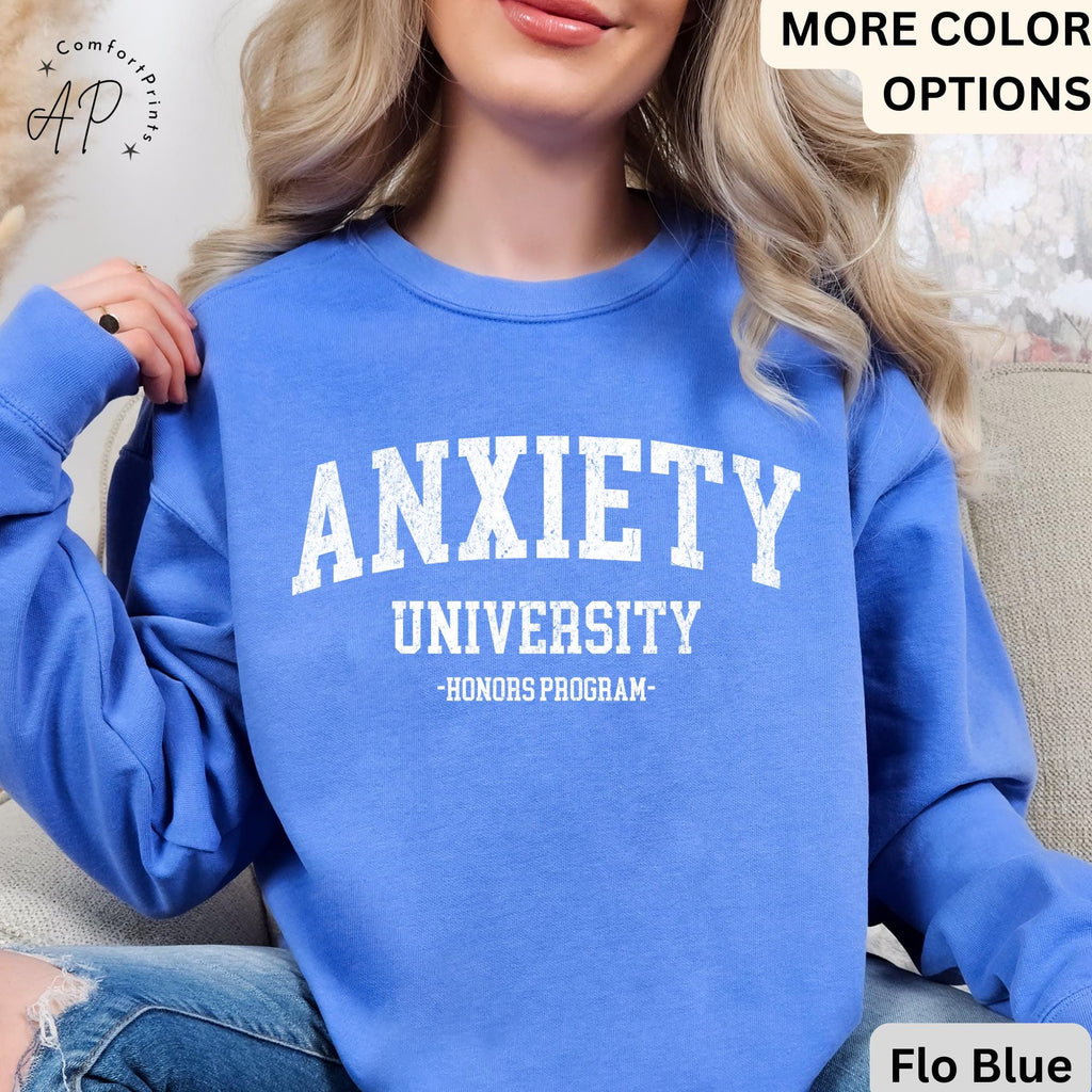 Anxiety University Honors Program Comfort Colors® Sweatshirt, Mental Health Sweater, Funny Anxiety, Gift for Introvert