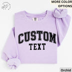 Custom Text Comfort Colors® Sweatshirt, Personalized Sweater, Custom Your Text Shirt