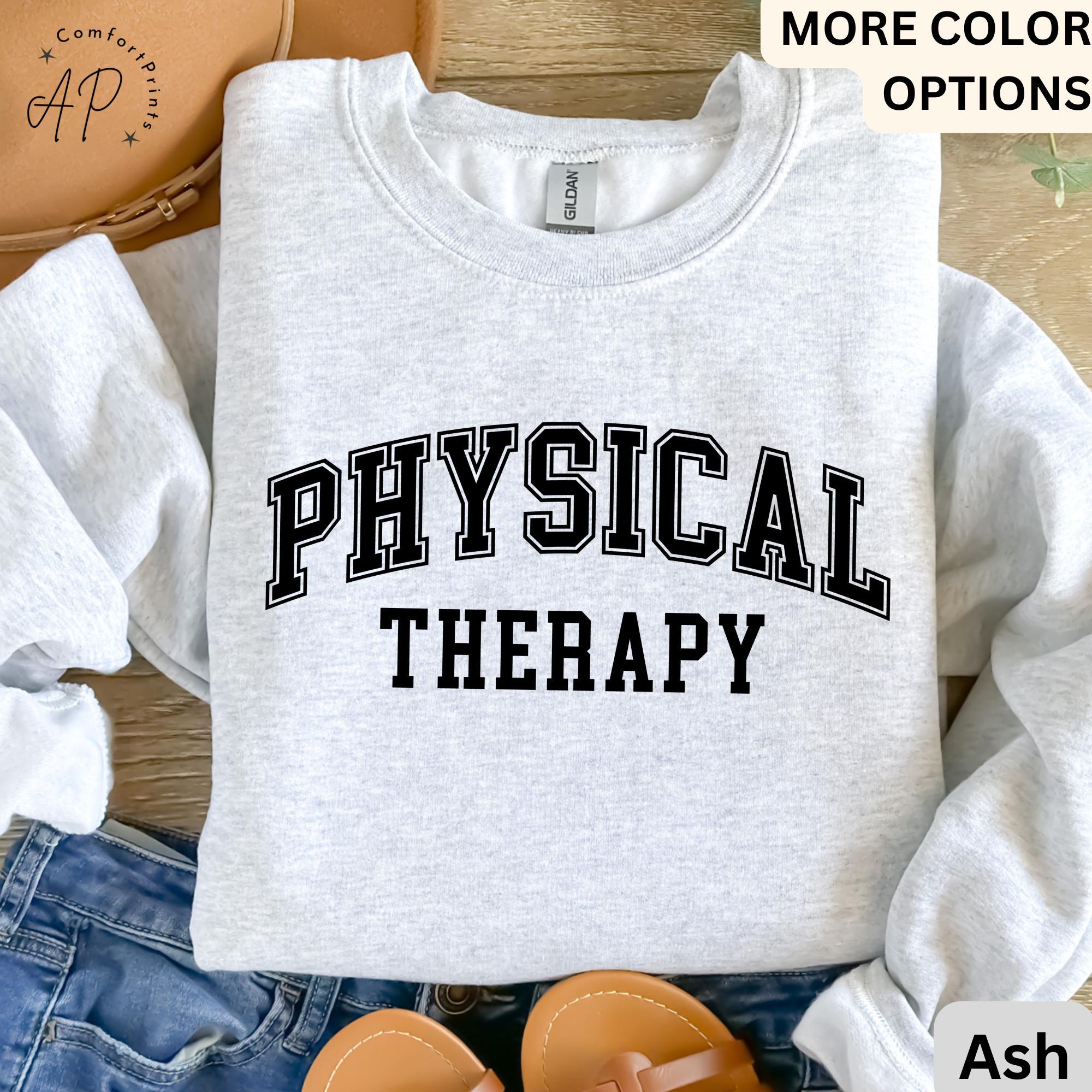 Physical Therapy Sweatshirt, PTA Sweater, Therapist Student, Physiotherapy, Gift For Physical