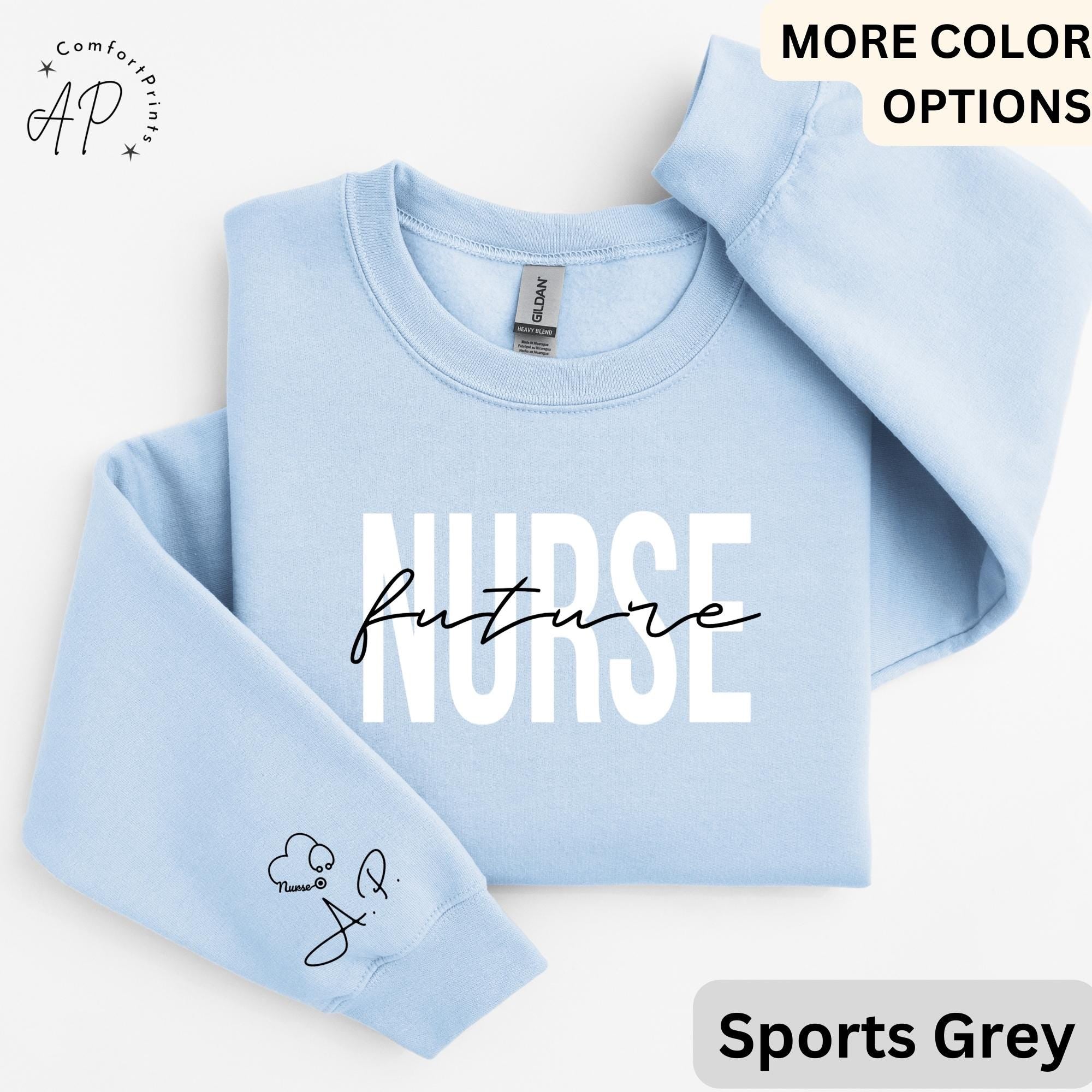 Personalized Future Nurse Sweatshirt, Nursing School Student Sweater, Registered Nurse Grad Shirt, Nurse in Training Hoodie