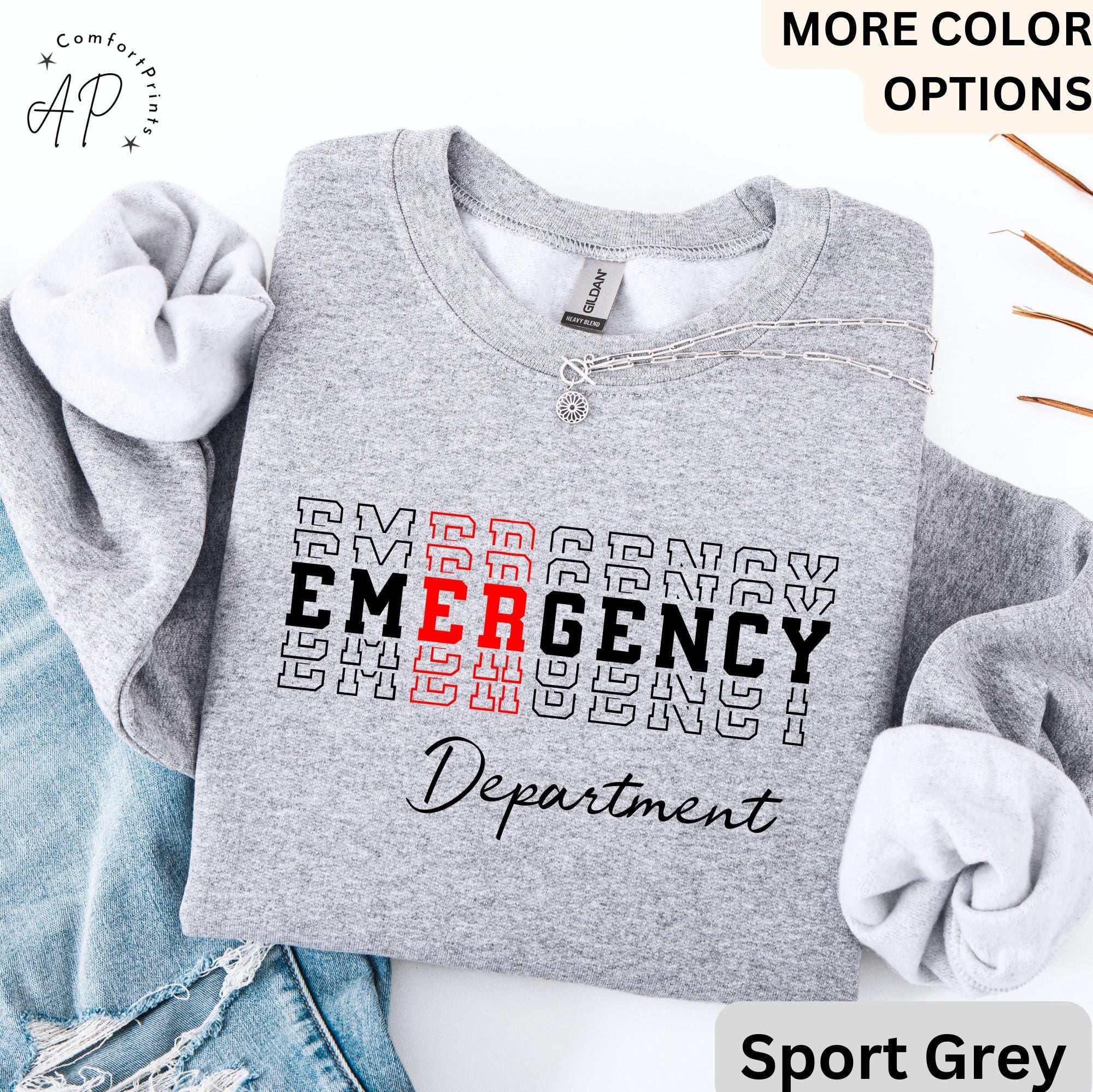 Emergency Department Sweatshirt, ER Nurse Sweater, Emergency Medicine Nurse, Emergency Nurse, Gift for Nurse