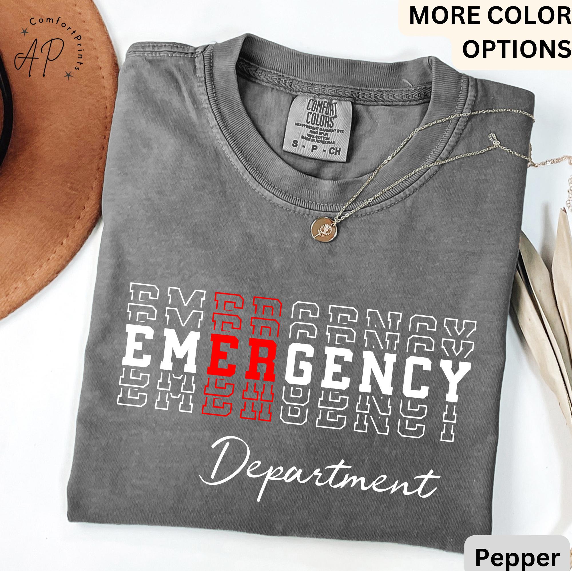 Emergency Department Comfort Colors® T-Shirt, ER Nurse Shirt, Emergency Medicine Nurse Tee, Emergency Nurse, Gift for Nurse