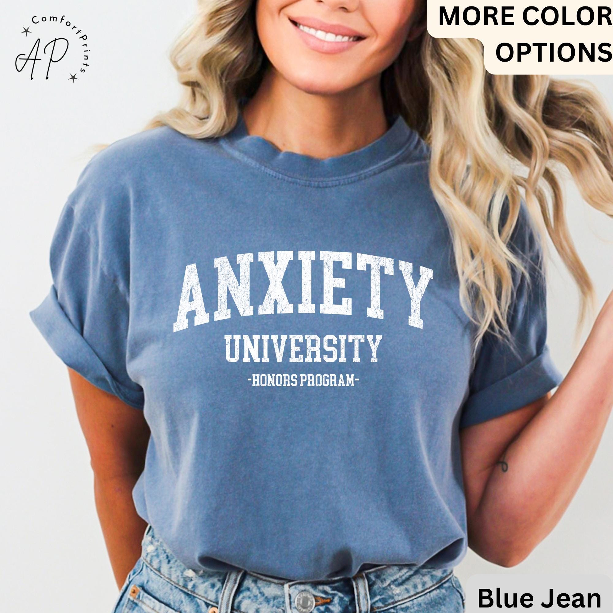 Anxiety University Honors Program Comfort Colors® Shirt, Mental Health T-Shirt, Funny Anxiety Tee, Gift for Introvert