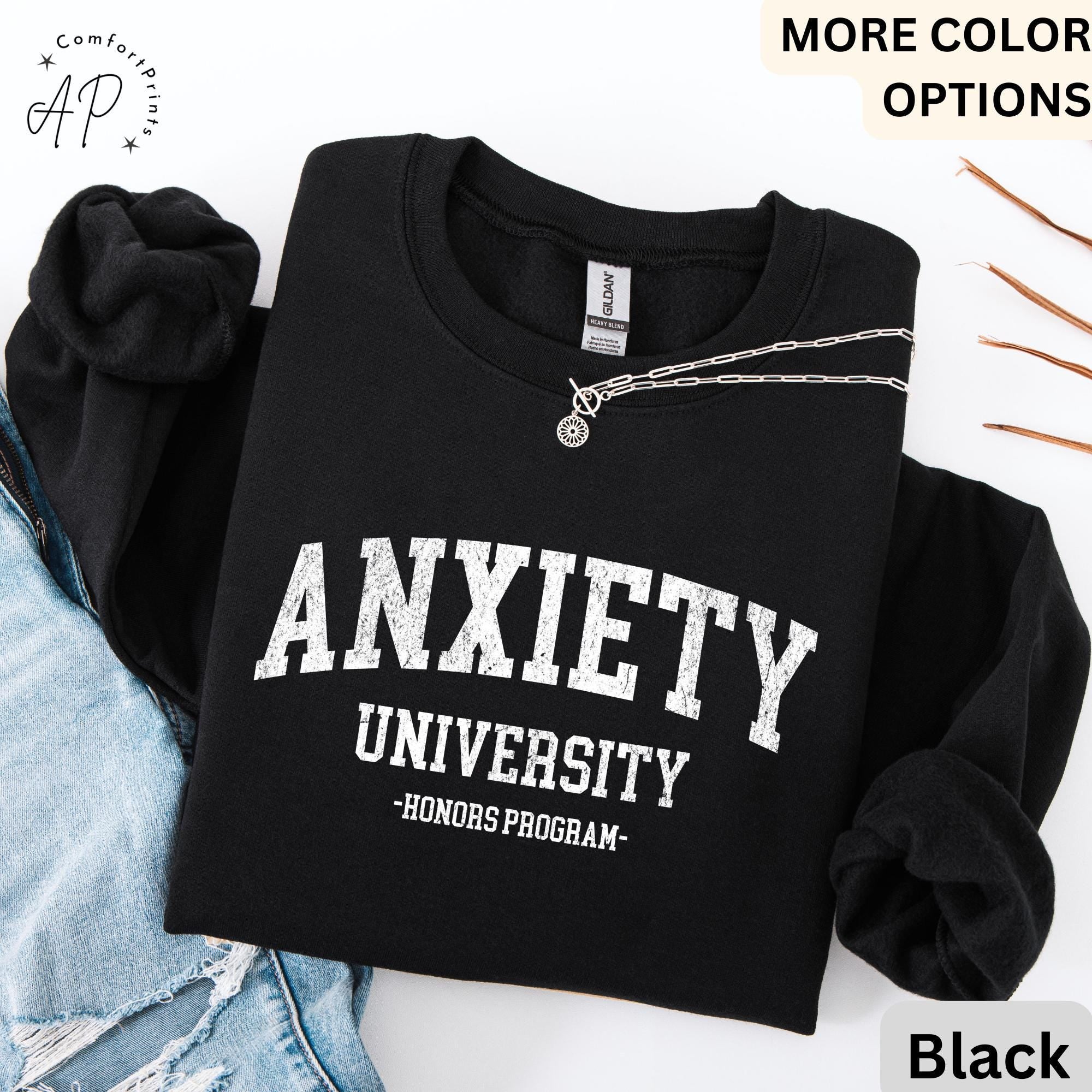 Anxiety University Honors Program Sweatshirt, Mental Health Sweater, Funny Anxiety, Gift for Introvert