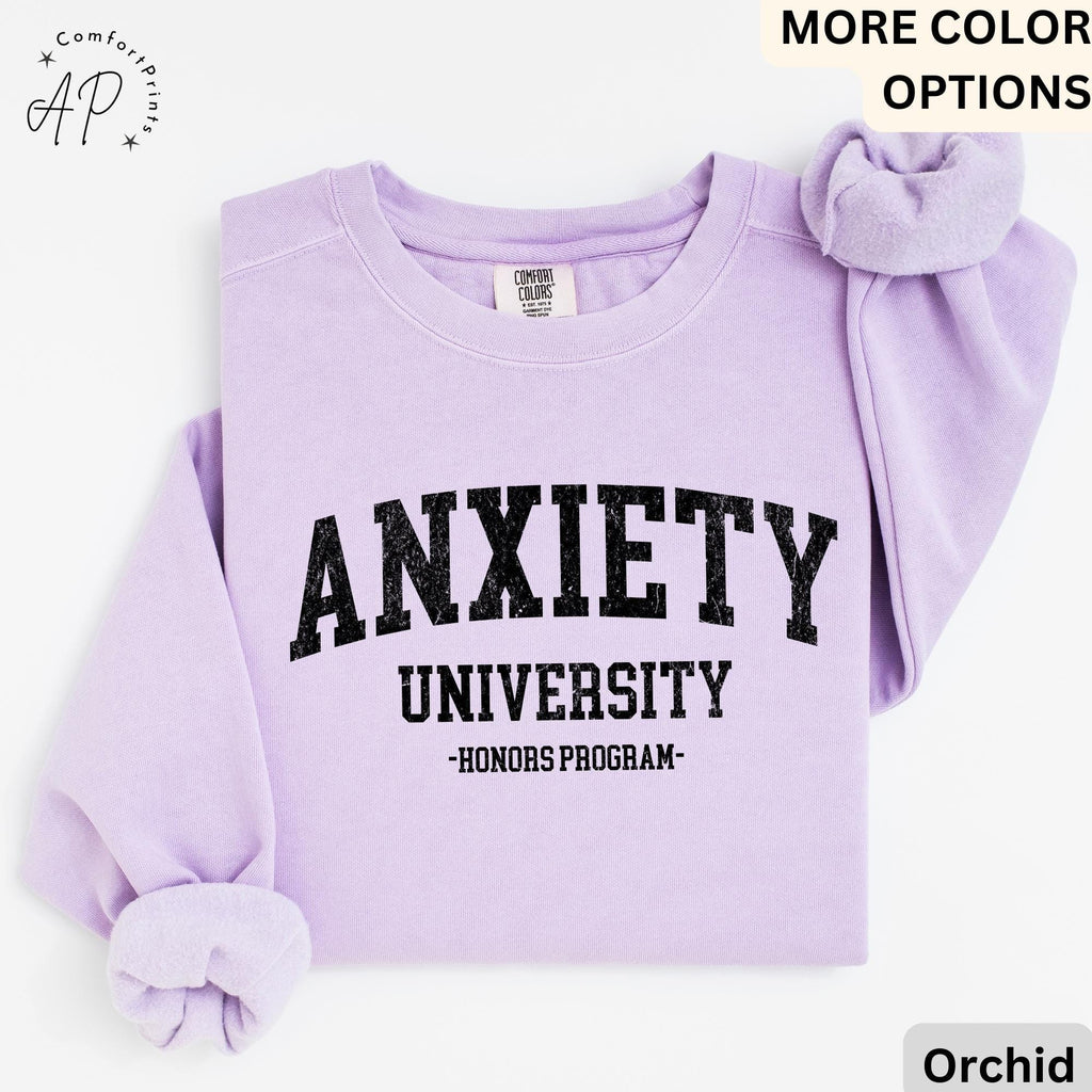 Anxiety University Honors Program Comfort Colors® Sweatshirt, Mental Health Sweater, Funny Anxiety, Gift for Introvert