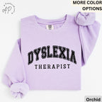Dyslexia Therapist Comfort Colors Sweatshirt, Teacher Gift