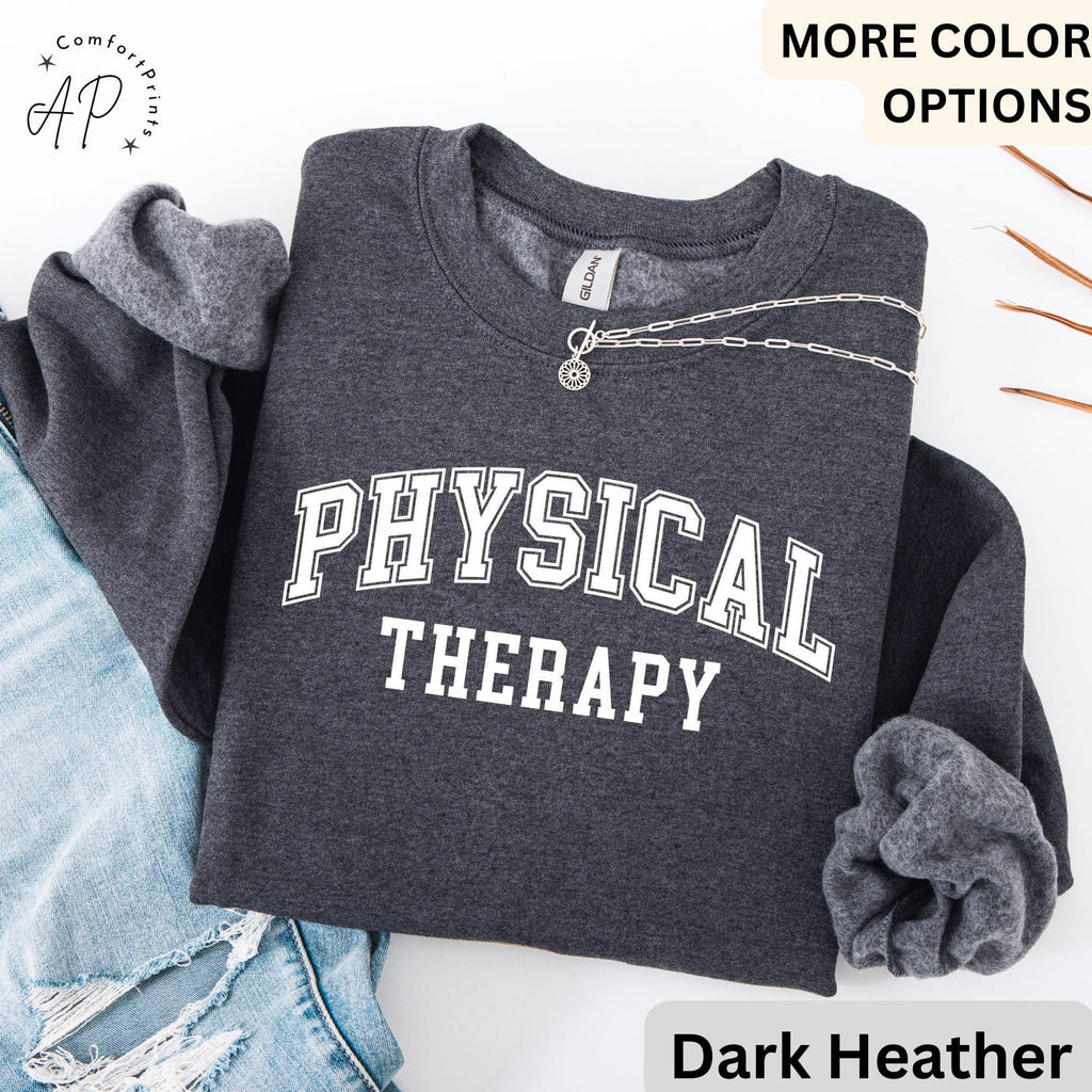 Physical Therapy Sweatshirt, PTA Sweater, Therapist Student, Physiotherapy, Gift For Physical