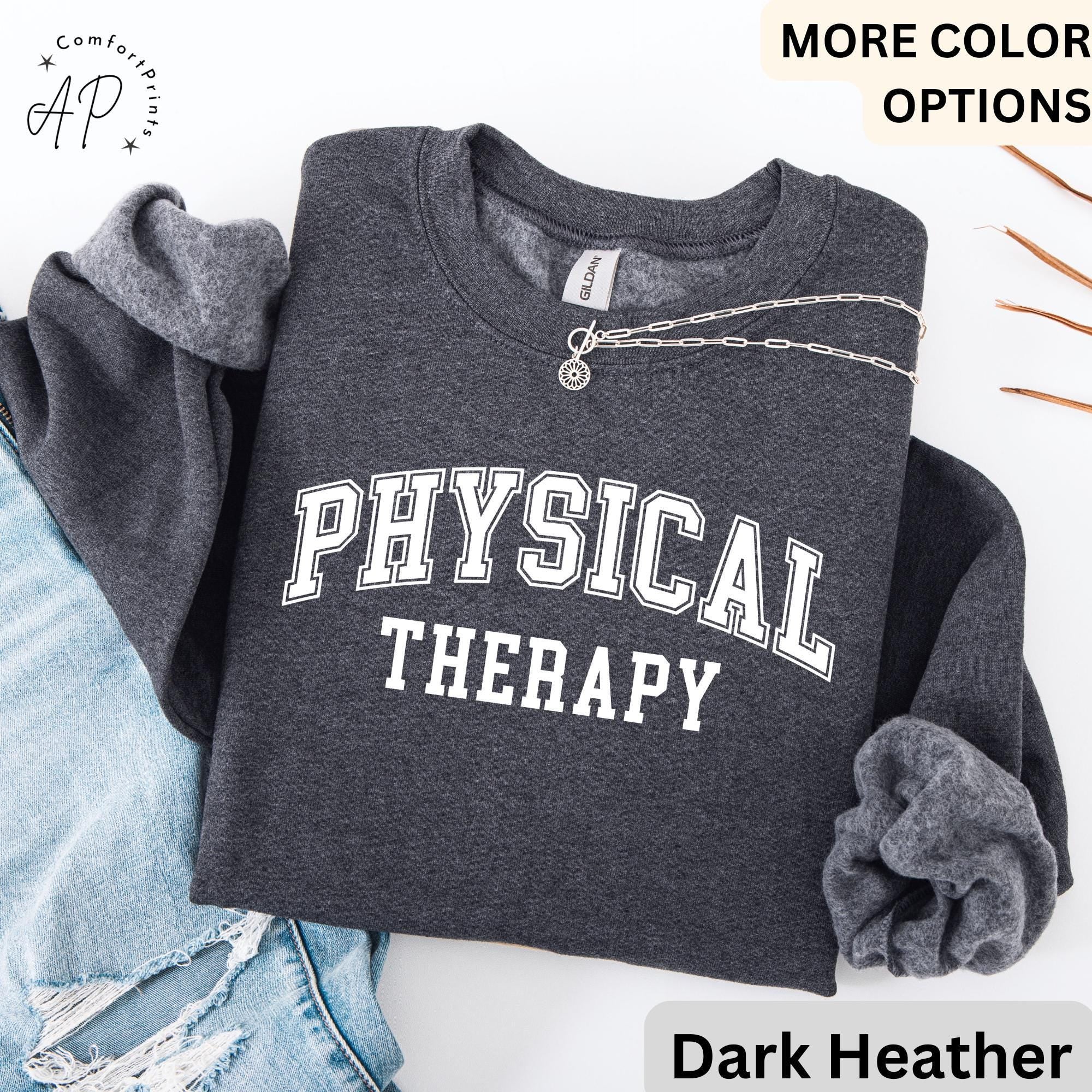 Physical Therapy Sweatshirt, PTA Sweater, Therapist Student, Physiotherapy, Gift For Physical