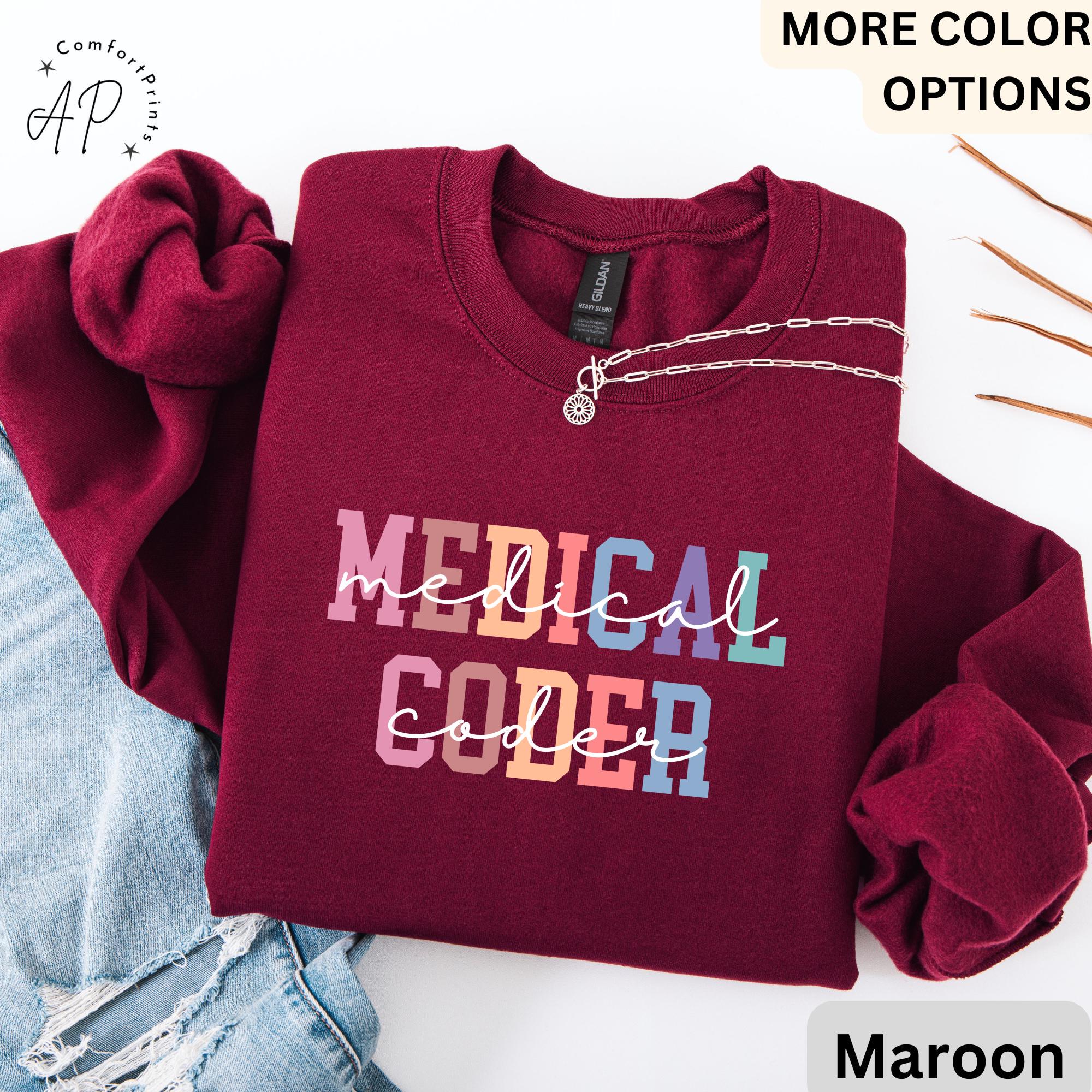 Medical Coder Sweatshirt, Sweater for Medical Specialist, Medical Coding Grad Gift