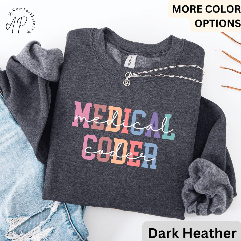 Medical Coder Sweatshirt, Sweater for Medical Specialist, Medical Coding Grad Gift
