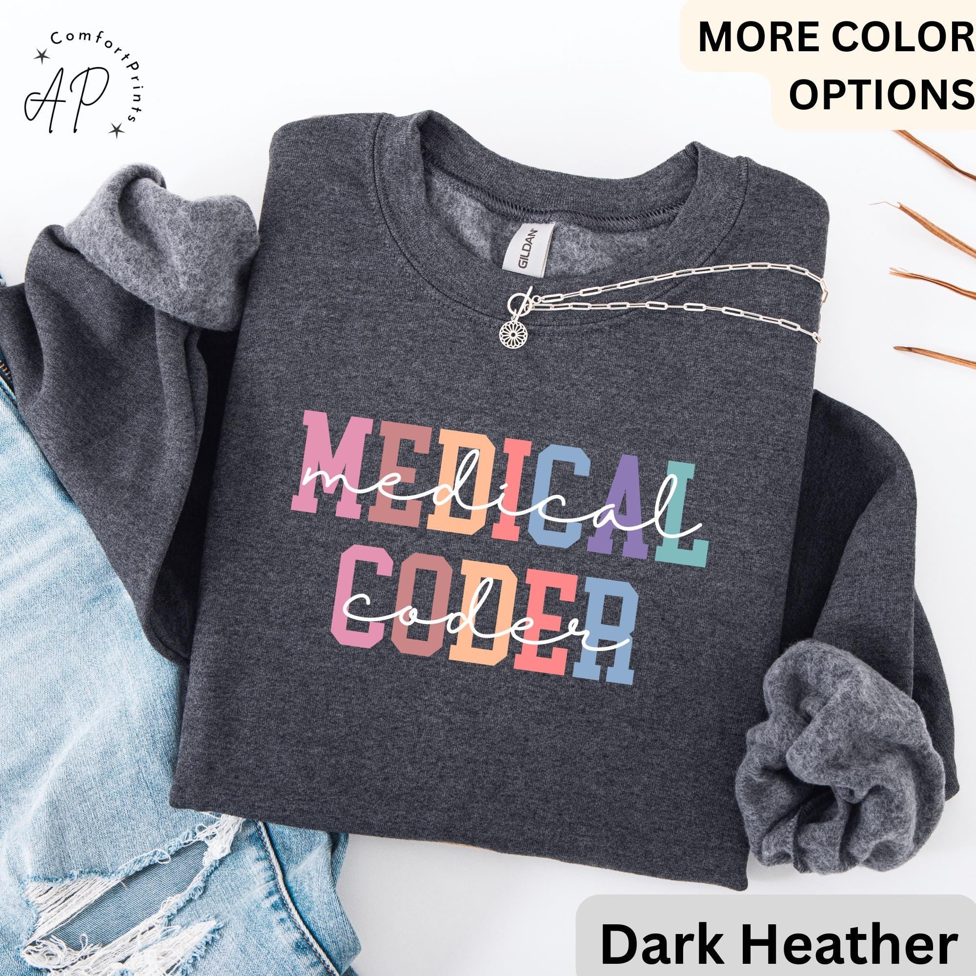 Medical Coder Sweatshirt, Sweater for Medical Specialist, Medical Coding Grad Gift