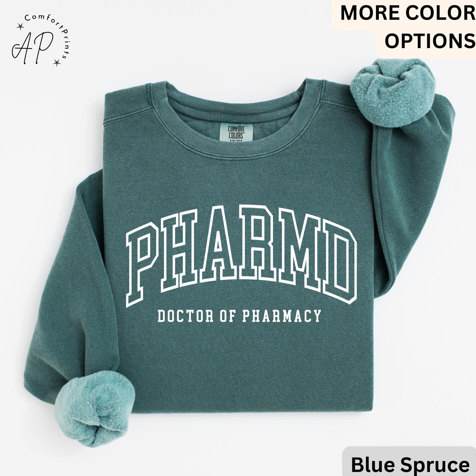 PharmD Doctor of Pharmacy Comfort Colors® Sweatshirt, Pharmacist Sweater, Pharmacy Student, RX Certified Pharmacist