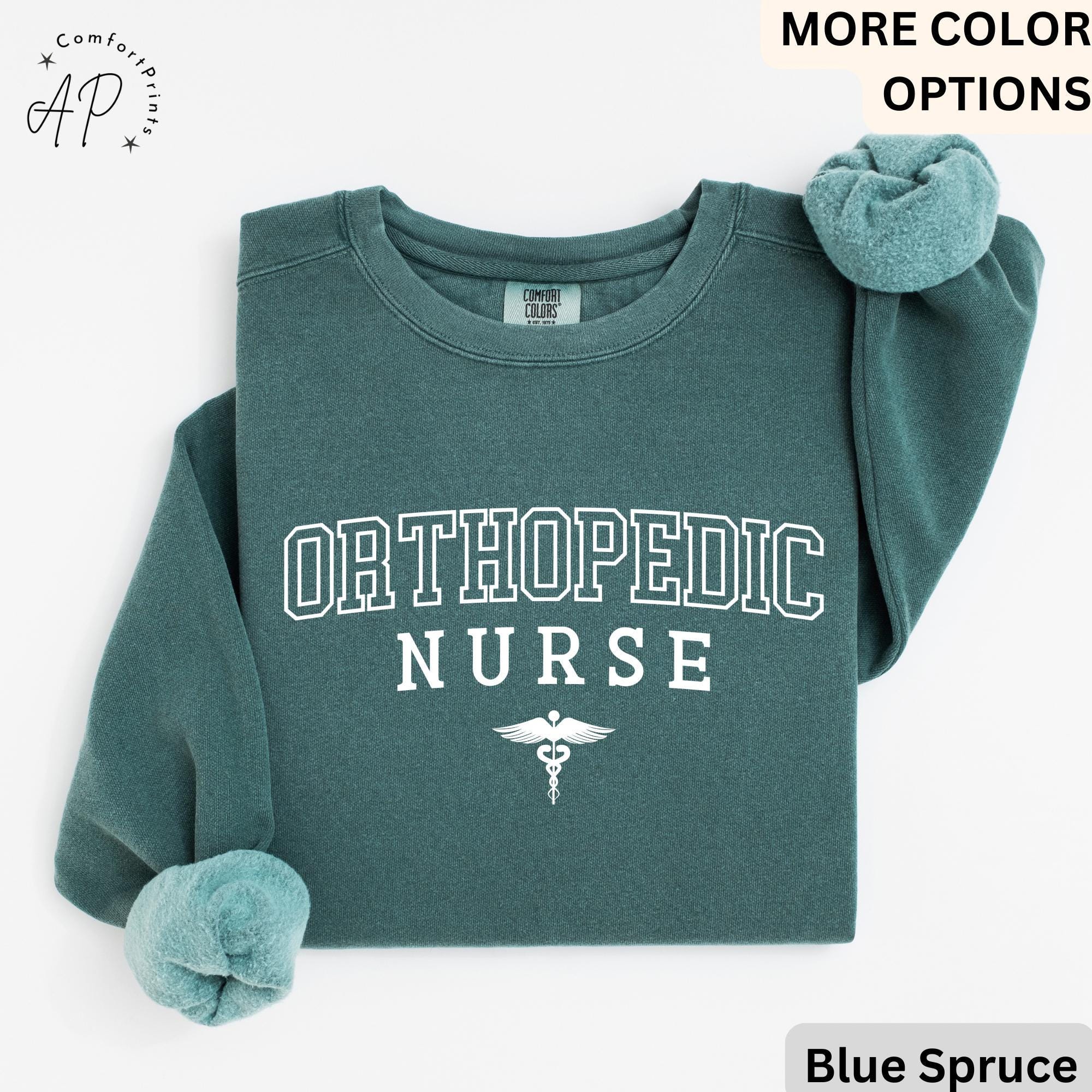 Orthopedic Nurse Comfort Colors® Sweatshirt, Ortho Nurse Sweater, Gift for Nursing Student, Custom Orthopedist