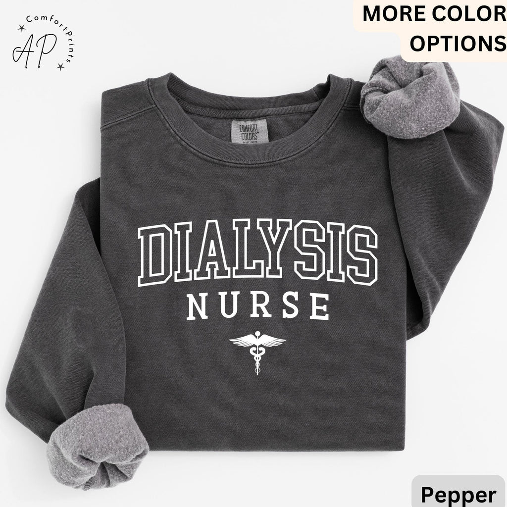 Dialysis Nurse Comfort Colors® Sweatshirt, Nephrology Nurse Sweater, Registered Nurse Graduation, Custom RN Student