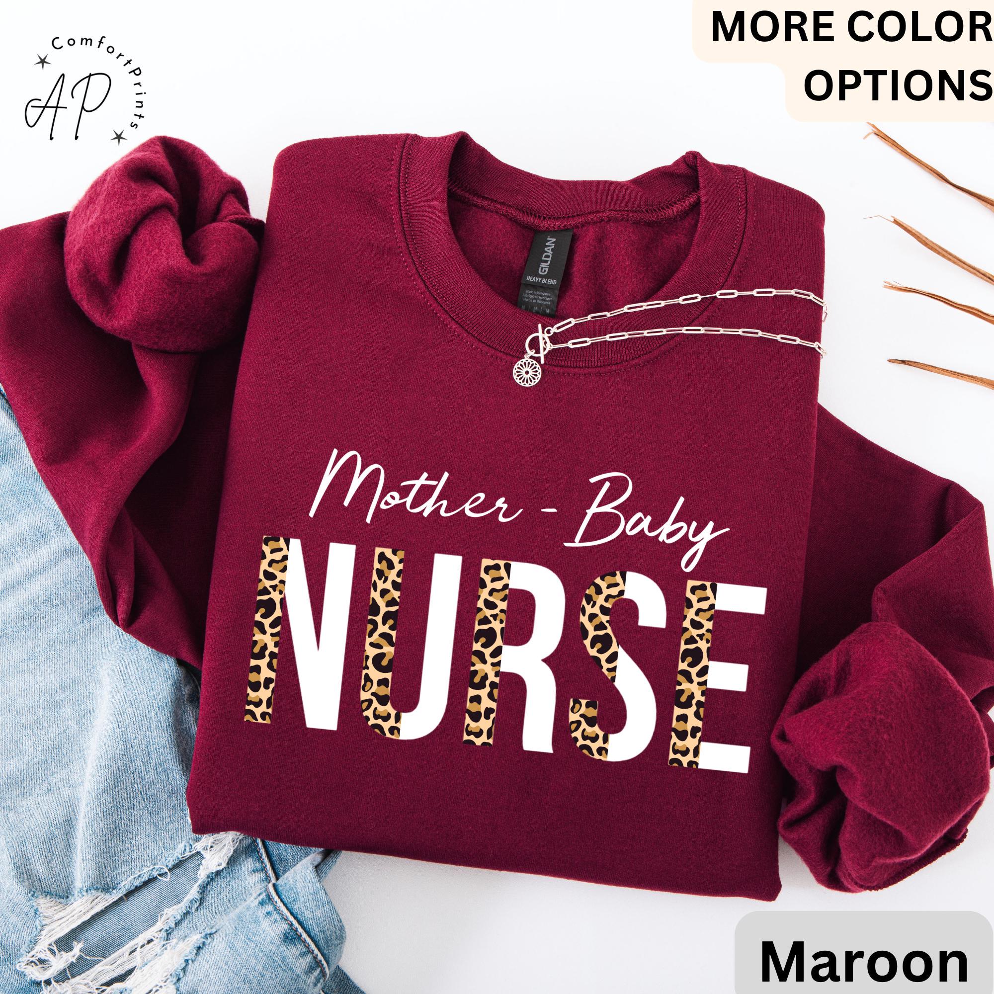 Mother-Baby Nurse Sweatshirt, Labor and Delivery Nurse Sweatshirt, Postpartum RN Shirt, Baby Nurse T-Shirt, Nurse Appreciation Hoodie