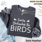 Easily Distracted By Birds Sweatshirt | Funny Bird Lovers Hoodie | Cute Birdwatcher Sweater | Animal Lover Hoodies | Adorable Birdie Sweater