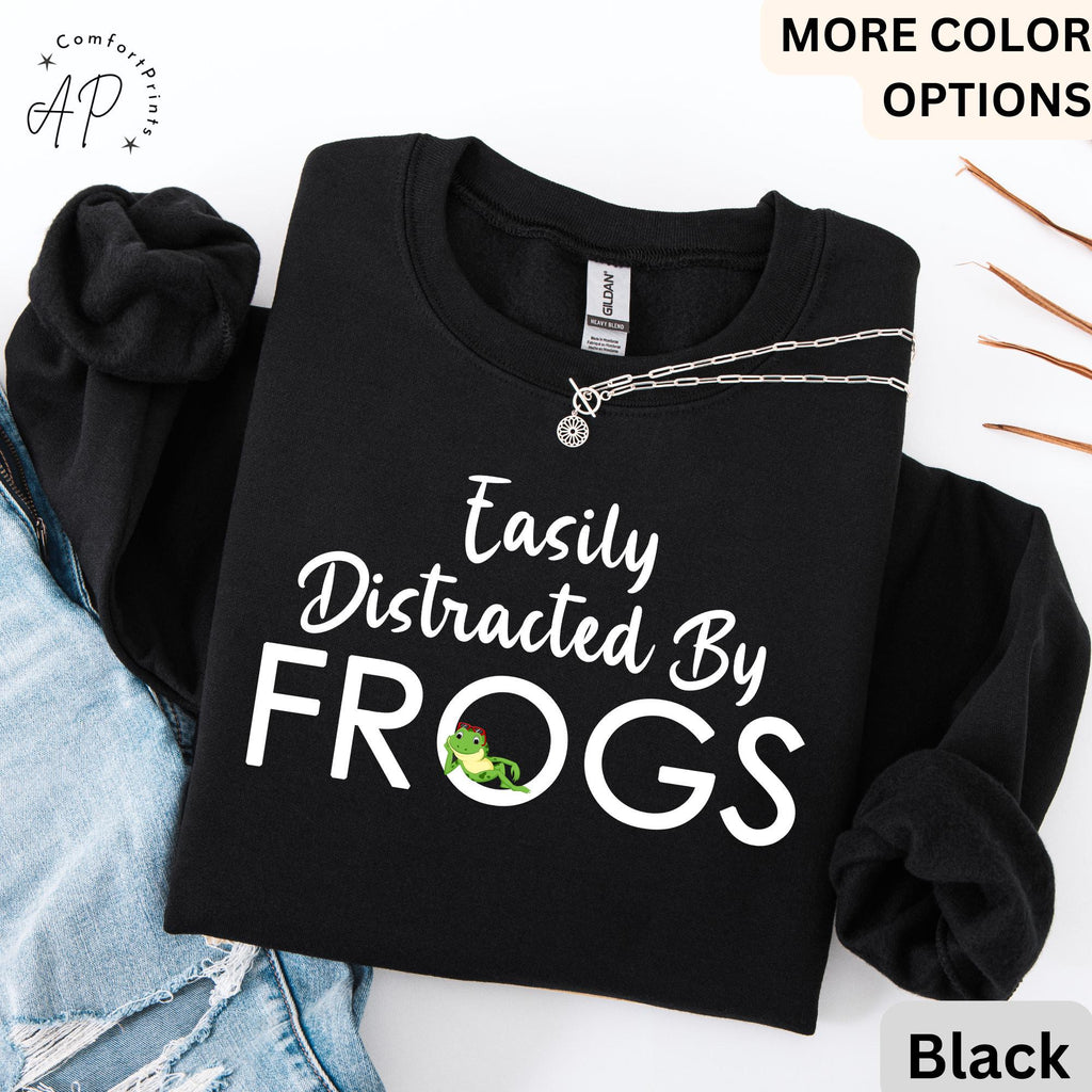 Easily Distracted By Frogs Sweatshirt | Funny I Love Frogs Hoodie | Cute Frog Sweater Gift | Animal Lover Hoodies | Adorable Frogs Sweater