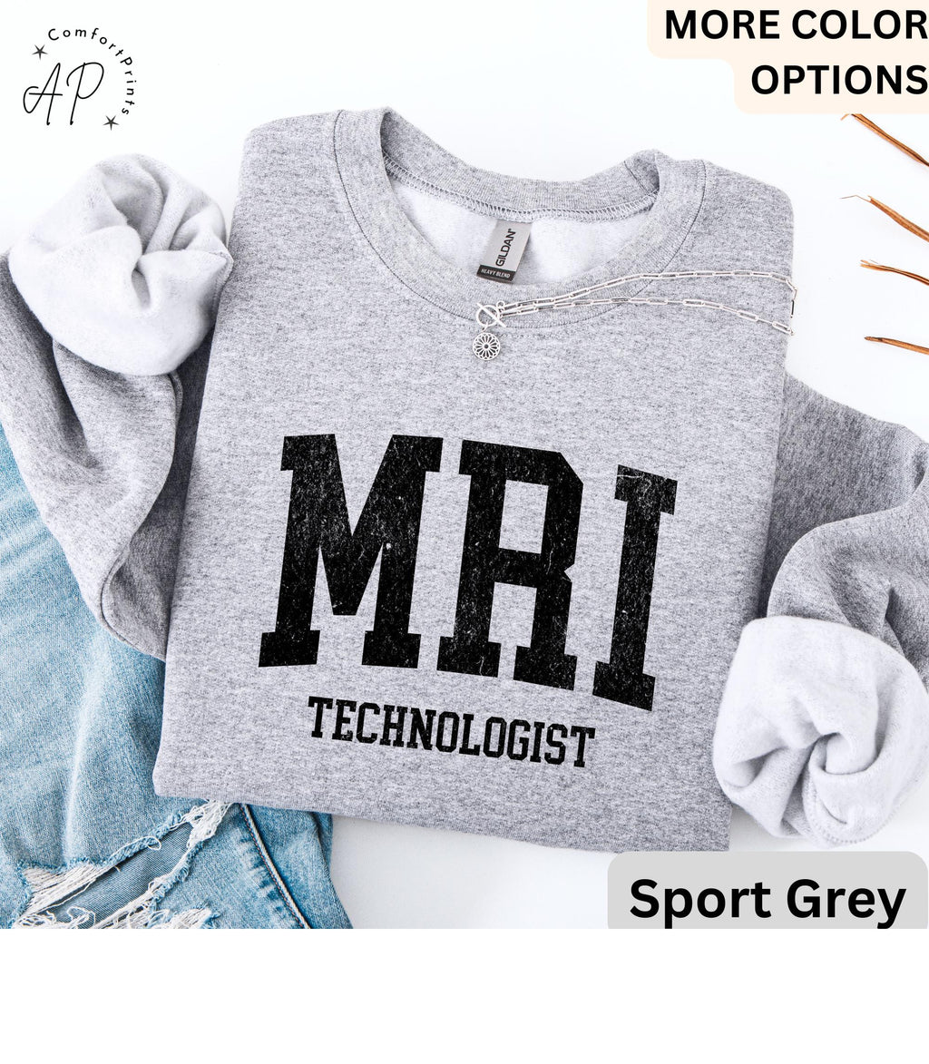 MRI Technologist Sweatshirt, MRI Tech Sweater, Gift for Magnetic Resonance Imaging, Rad Tech Hoodie