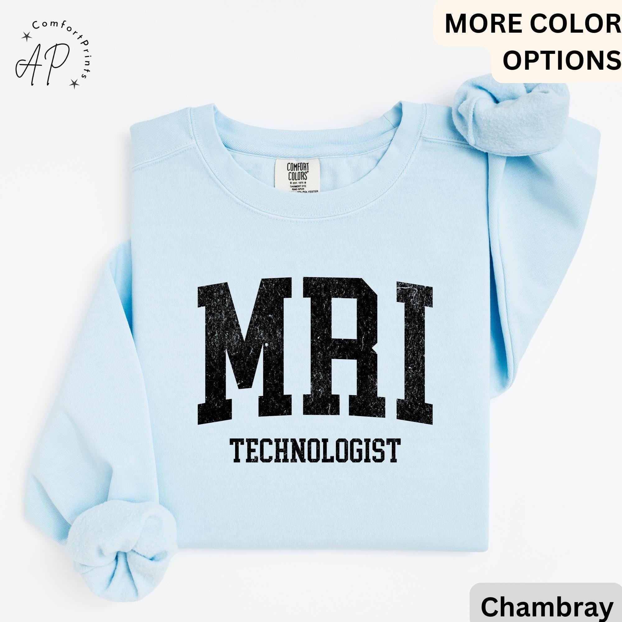 MRI Technologist Comfort Colors® Sweatshirt, MRI Tech Sweater, Gift for Magnetic Resonance Imaging, Rad Tech