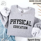 Physical Education Teacher Sweatshirt, PE Teacher Sweater, Gym Teacher, Gift for Coach