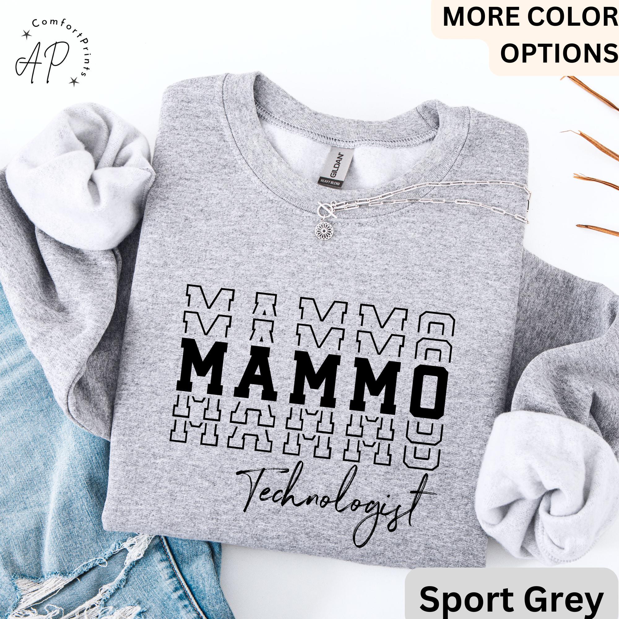 Mammo Technologist Sweatshirt, Mammo Tech Sweater, Gift for Mammography Technologist