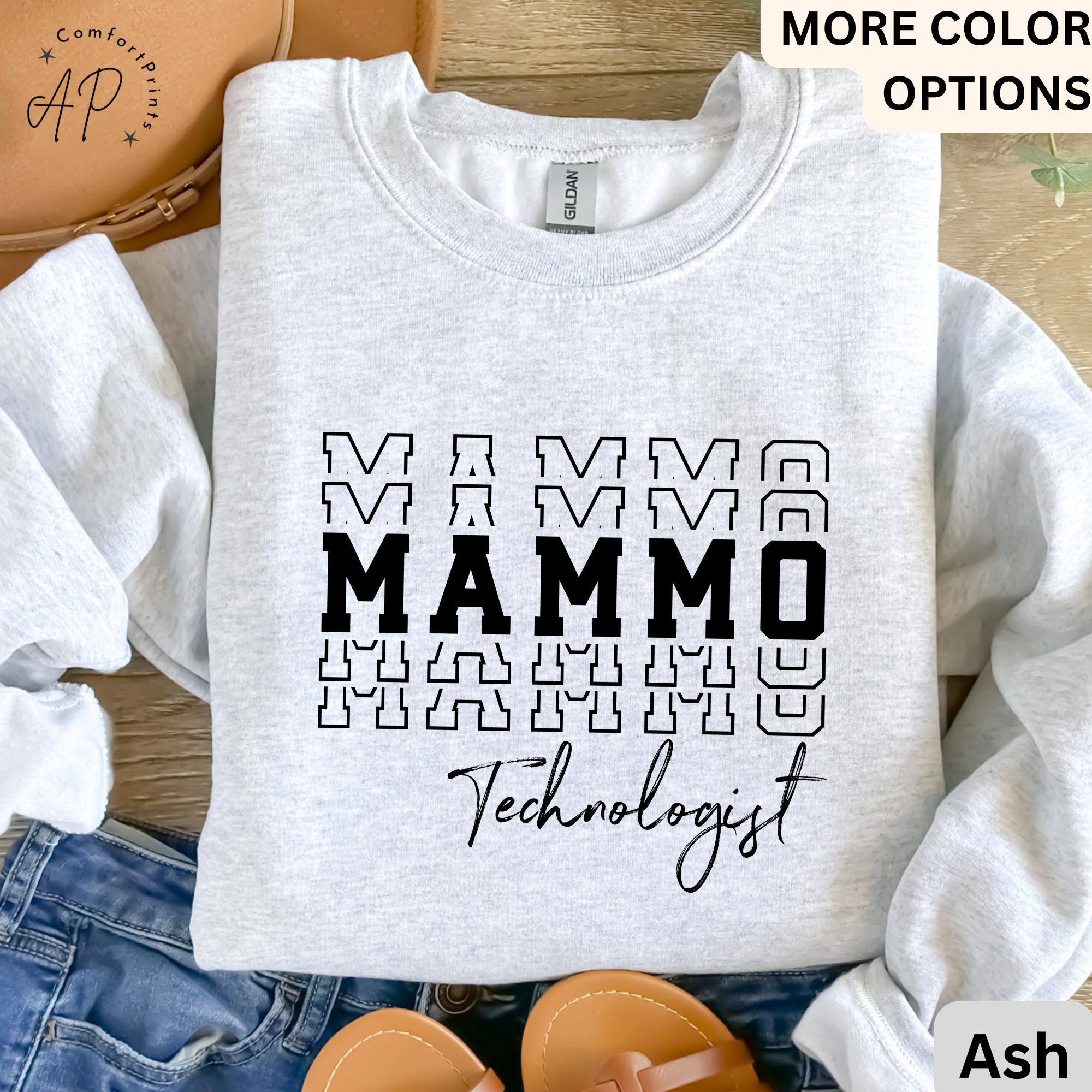 Mammo Technologist Sweatshirt, Mammo Tech Sweater, Gift for Mammography Technologist