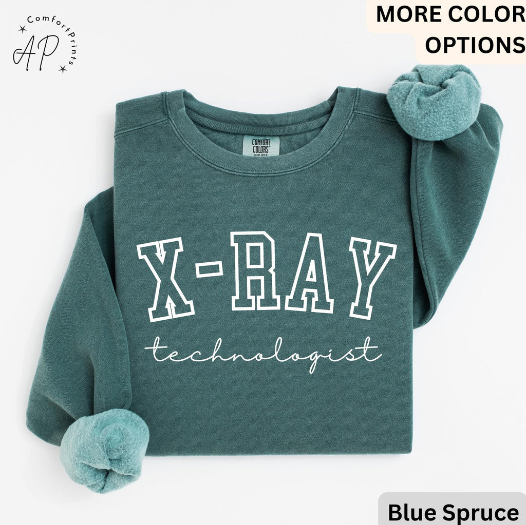 X-Ray Technologist Comfort Colors® Sweatshirt, X-Ray Tech Graduation Sweater, Radiologic Tech, Rad Tech, Radiology Tech Grad