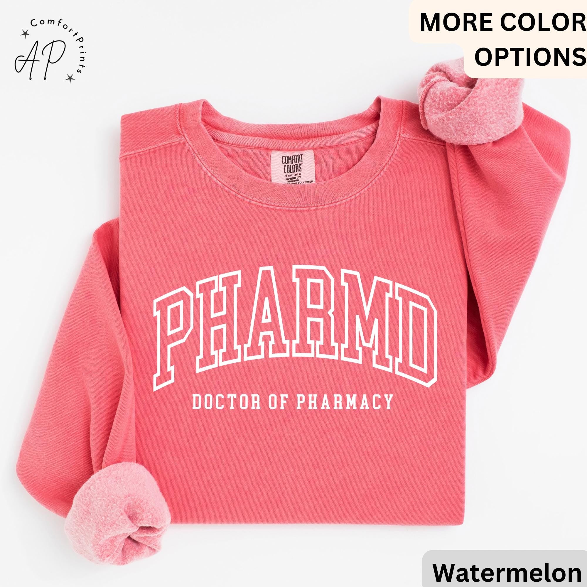 PharmD Doctor of Pharmacy Comfort Colors® Sweatshirt, Pharmacist Sweater, Pharmacy Student, RX Certified Pharmacist