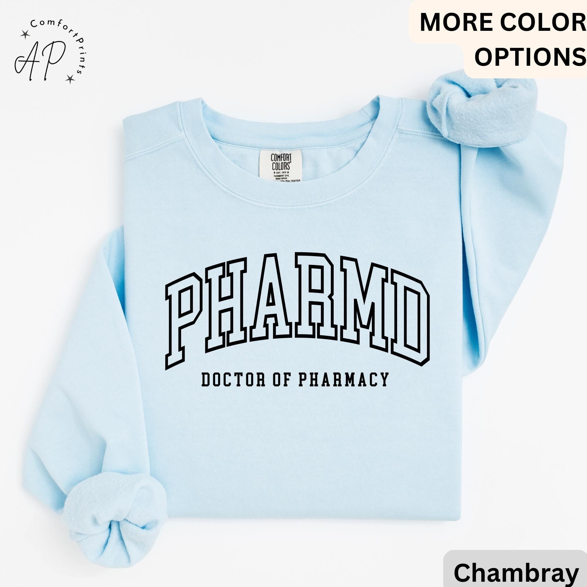 PharmD Doctor of Pharmacy Comfort Colors® Sweatshirt, Pharmacist Sweater, Pharmacy Student, RX Certified Pharmacist