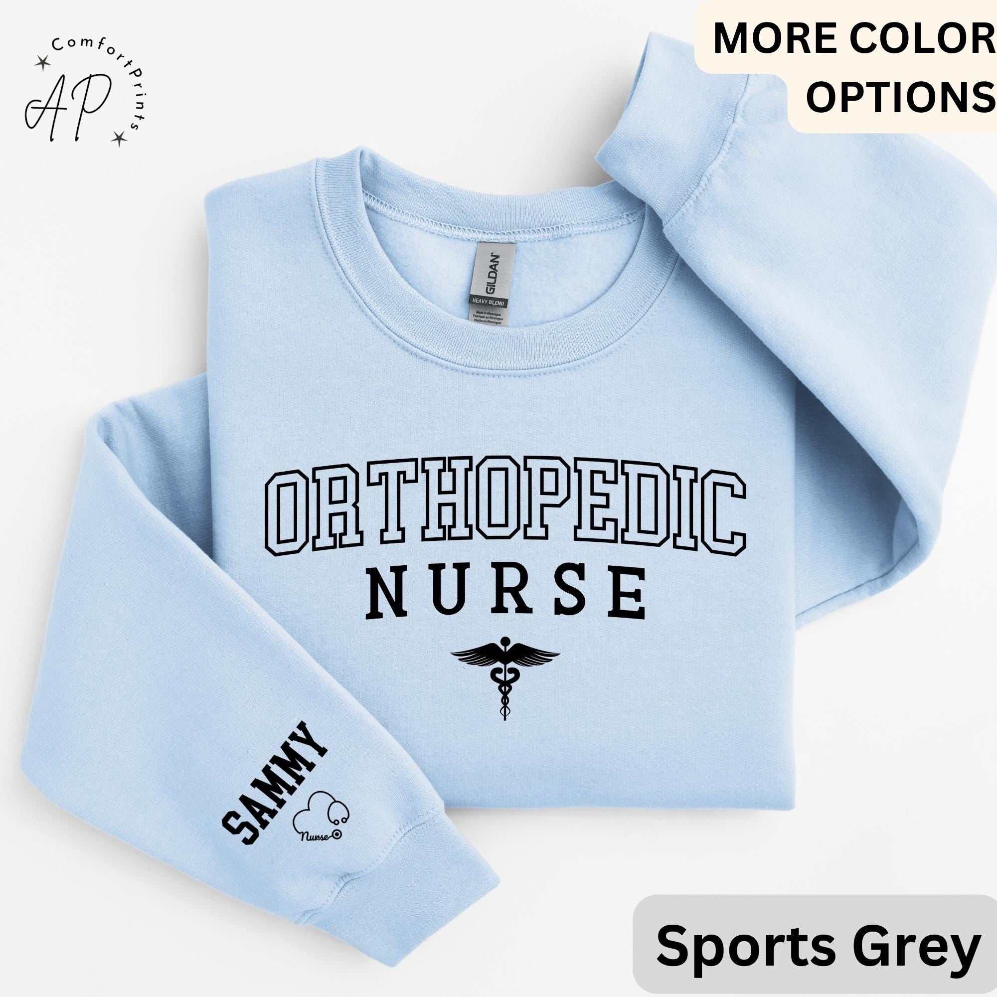 Personalized Orthopedic Nurse Sweatshirt, Ortho Nurse Sweater, Gift for Nursing Student, Custom Orthopedist Hoodie