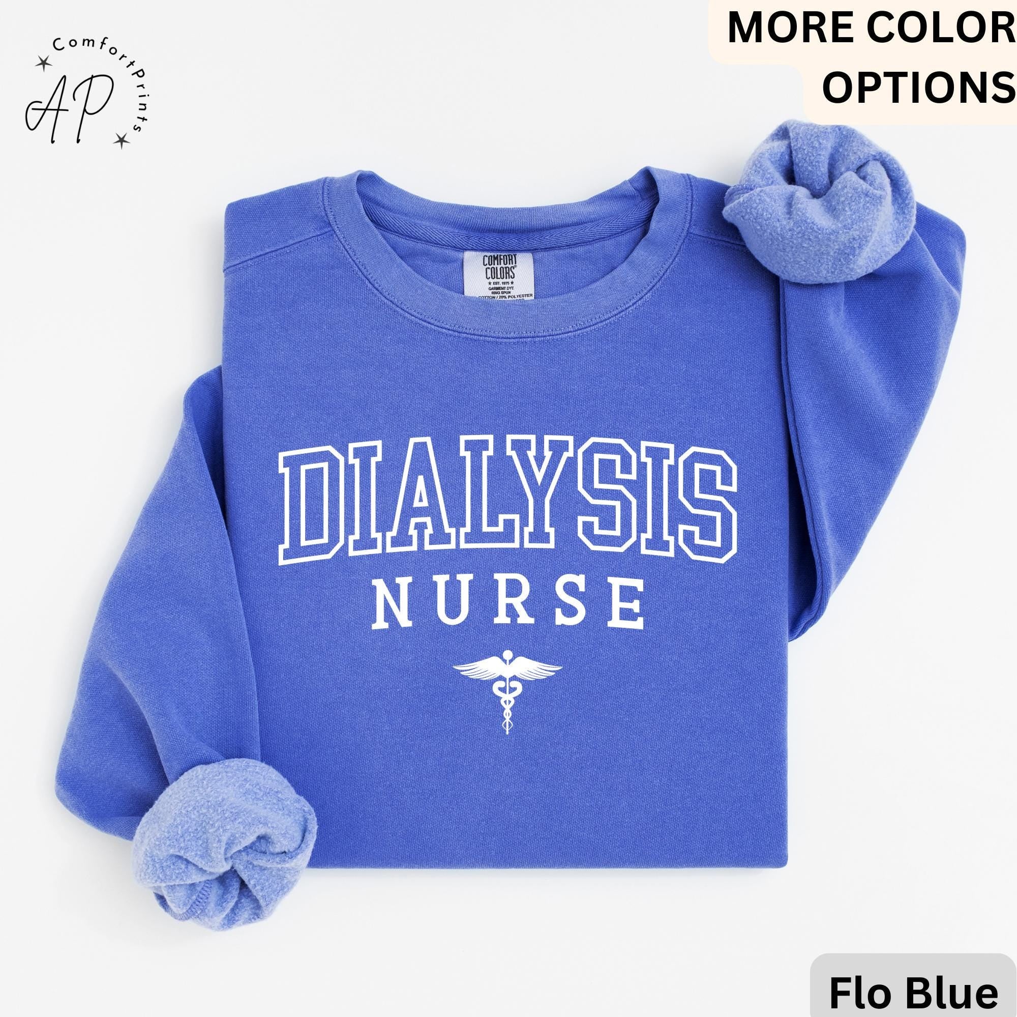 Dialysis Nurse Comfort Colors® Sweatshirt, Nephrology Nurse Sweater, Registered Nurse Graduation, Custom RN Student