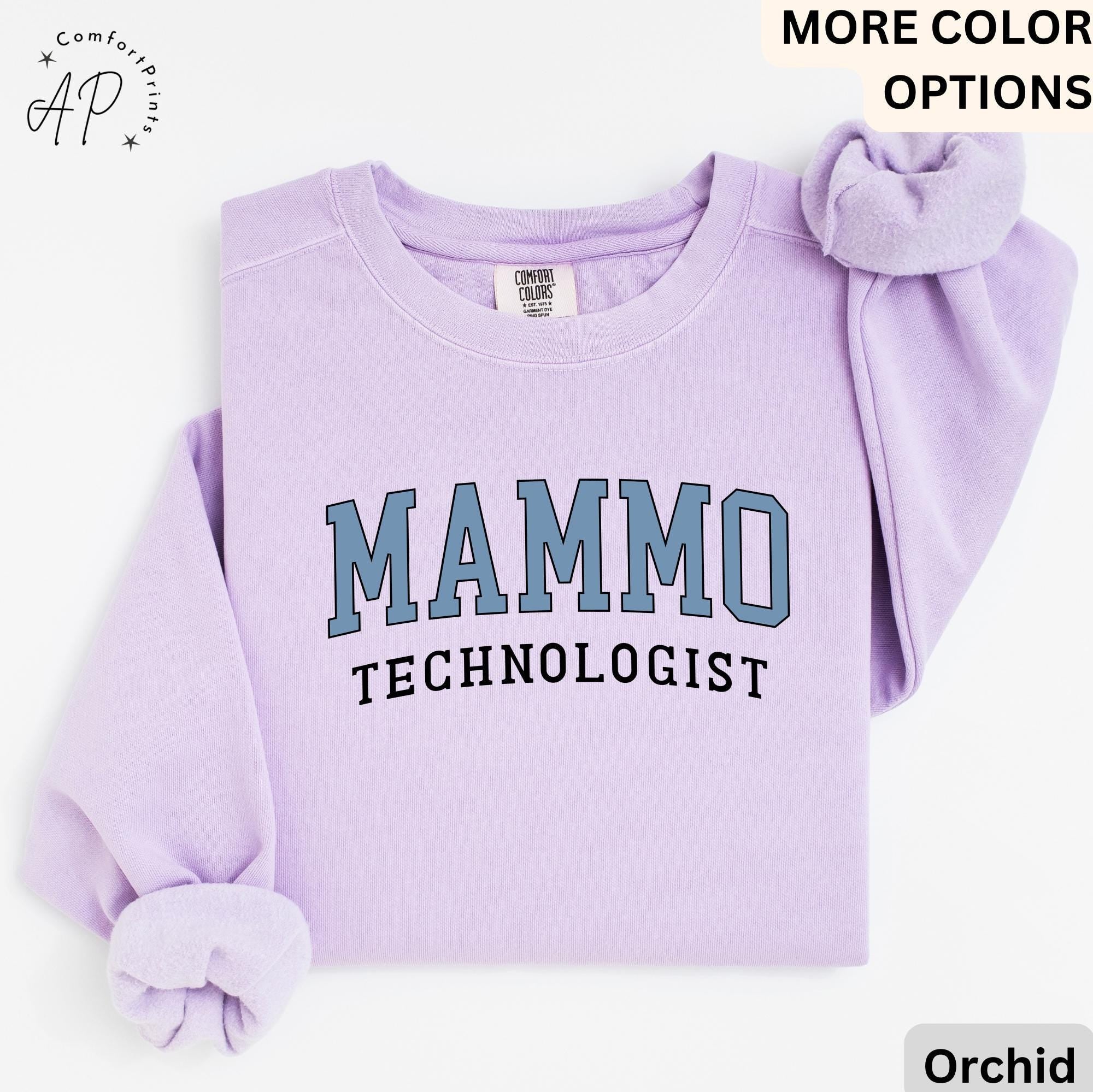 Mammo Technologist Comfort Colors® Sweater, Mammo Tech Sweatshirt, Gift for Mammography Technologist