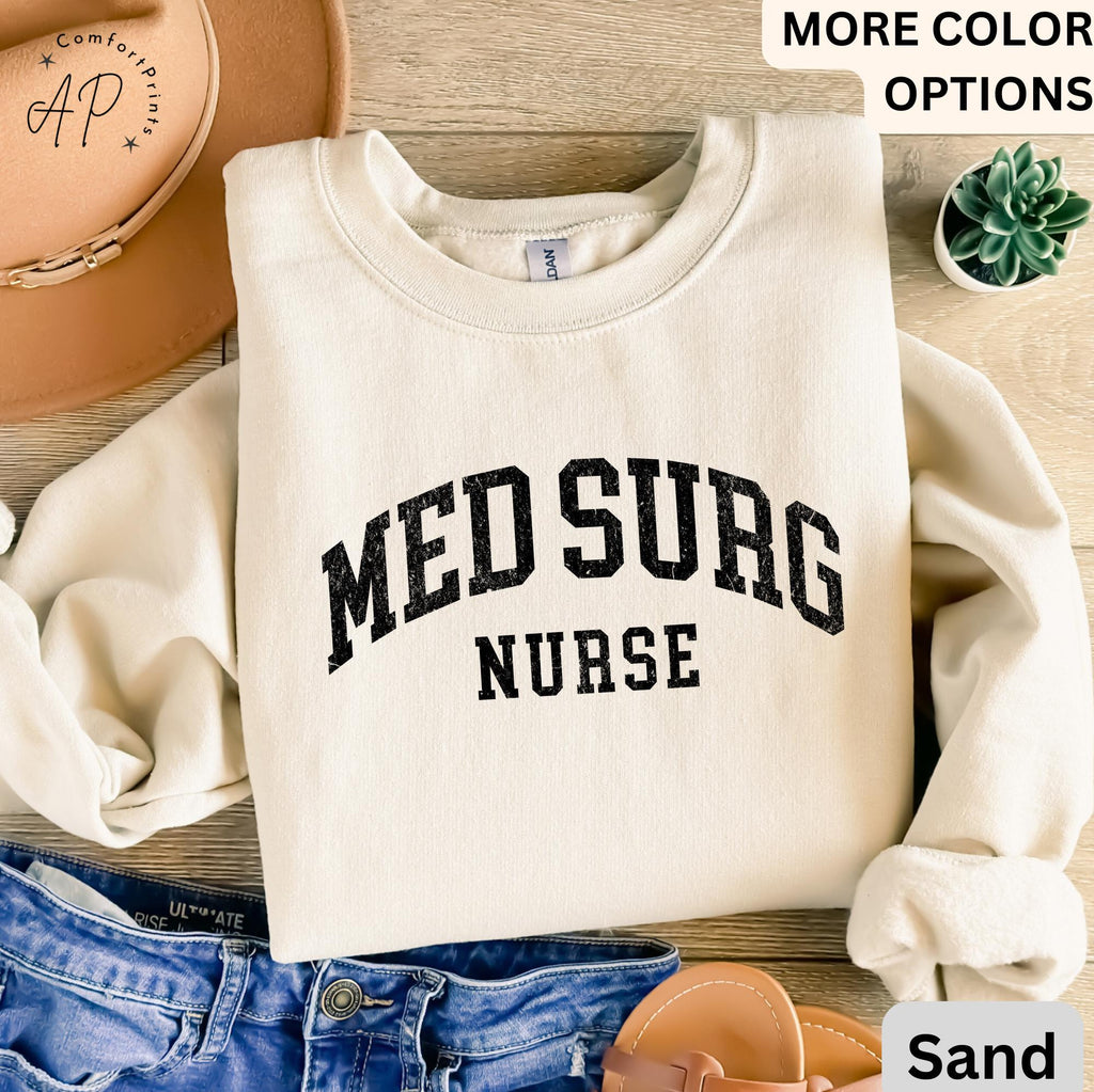 Medsurg Nurse Sweatshirt, Med Surg Nurse Sweater, Gift for Medical Surgical Nurse, Registered Nurse Graduate Student