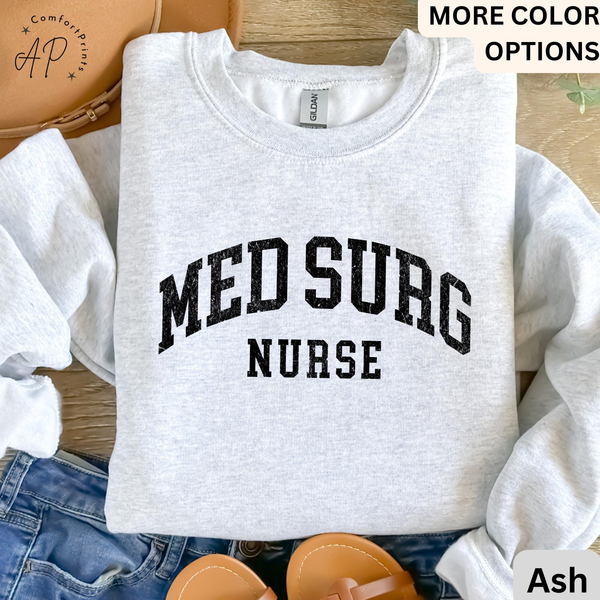Medsurg Nurse Sweatshirt, Med Surg Nurse Sweater, Gift for Medical Surgical Nurse, Registered Nurse Graduate Student