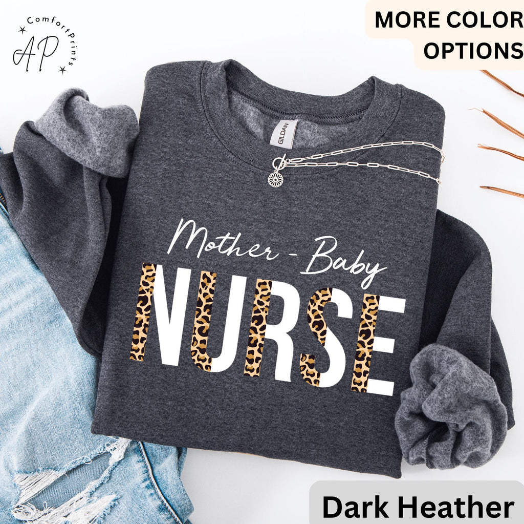 Mother-Baby Nurse Sweatshirt, Labor and Delivery Nurse Sweatshirt, Postpartum RN Shirt, Baby Nurse T-Shirt, Nurse Appreciation Hoodie