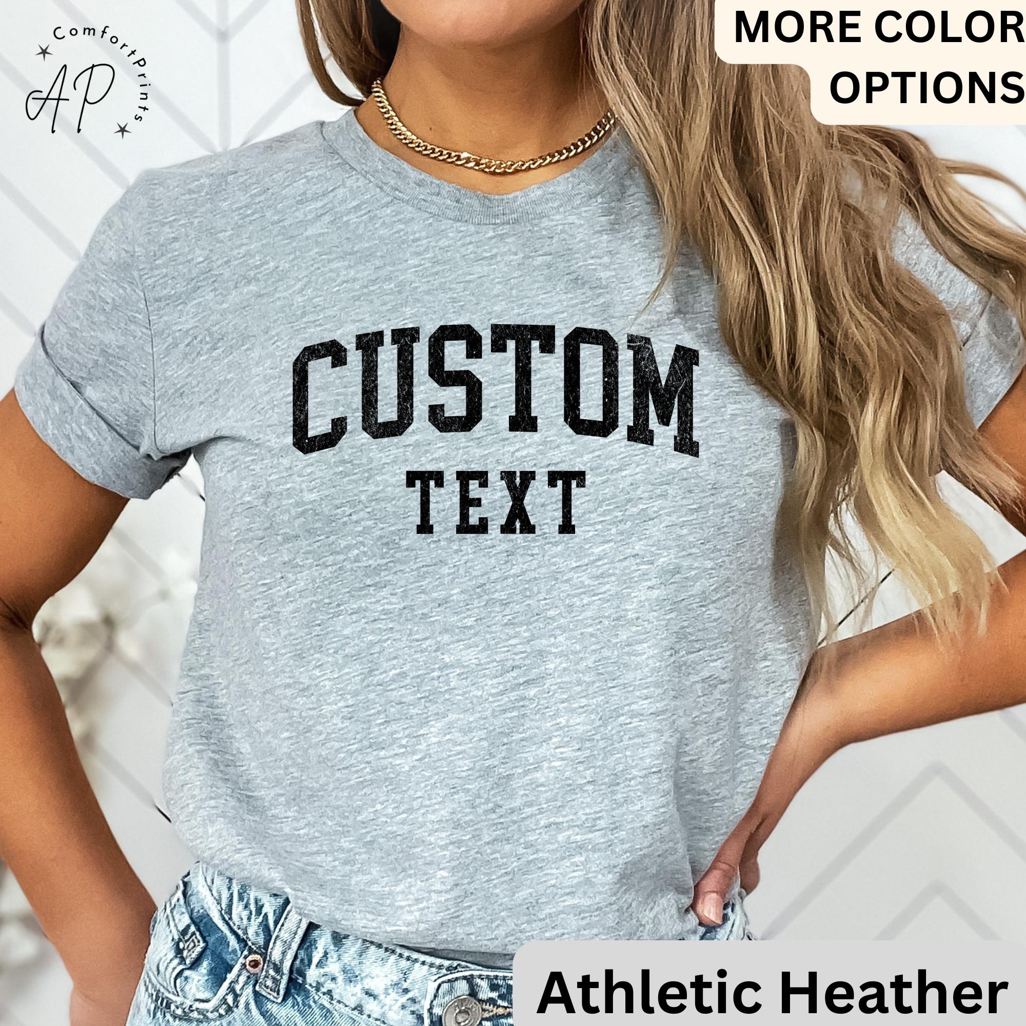 Custom Text Shirt, Personalized T-Shirt, Custom Tee, Your Text Shirt, Custom Tee