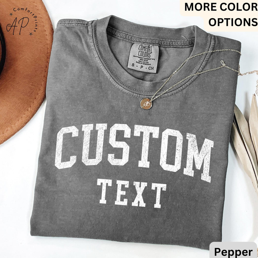 Custom Text Comfort Colors® Shirt, Personalized T-Shirt, Custom Tee, Your Text Shirt