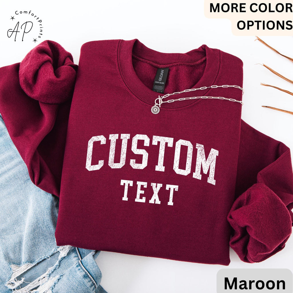 Custom Text Sweater, Personalized Sweatshirt, Custom Your Text Shirt