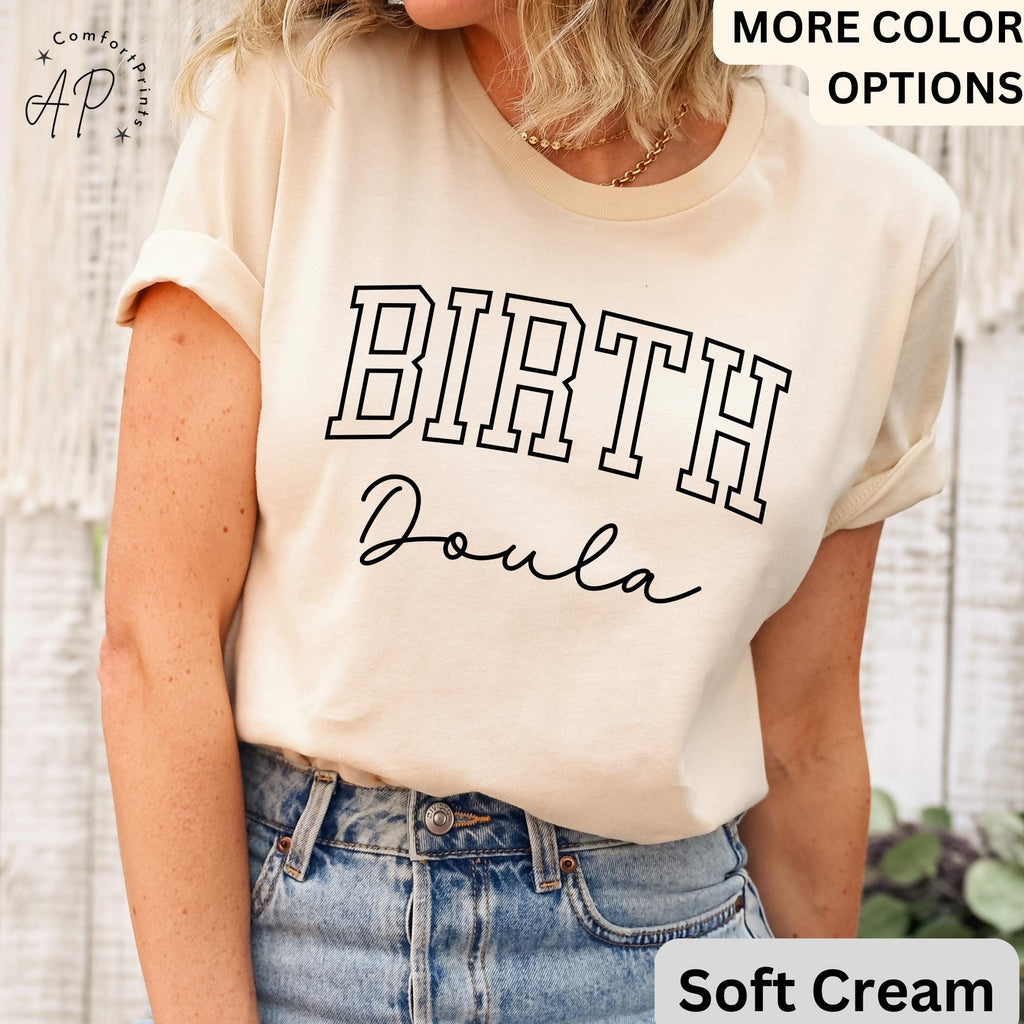 Birth Doula T-Shirt, Doula Shirt, Labor And Delivery Tee, Gift for Baby Nurse