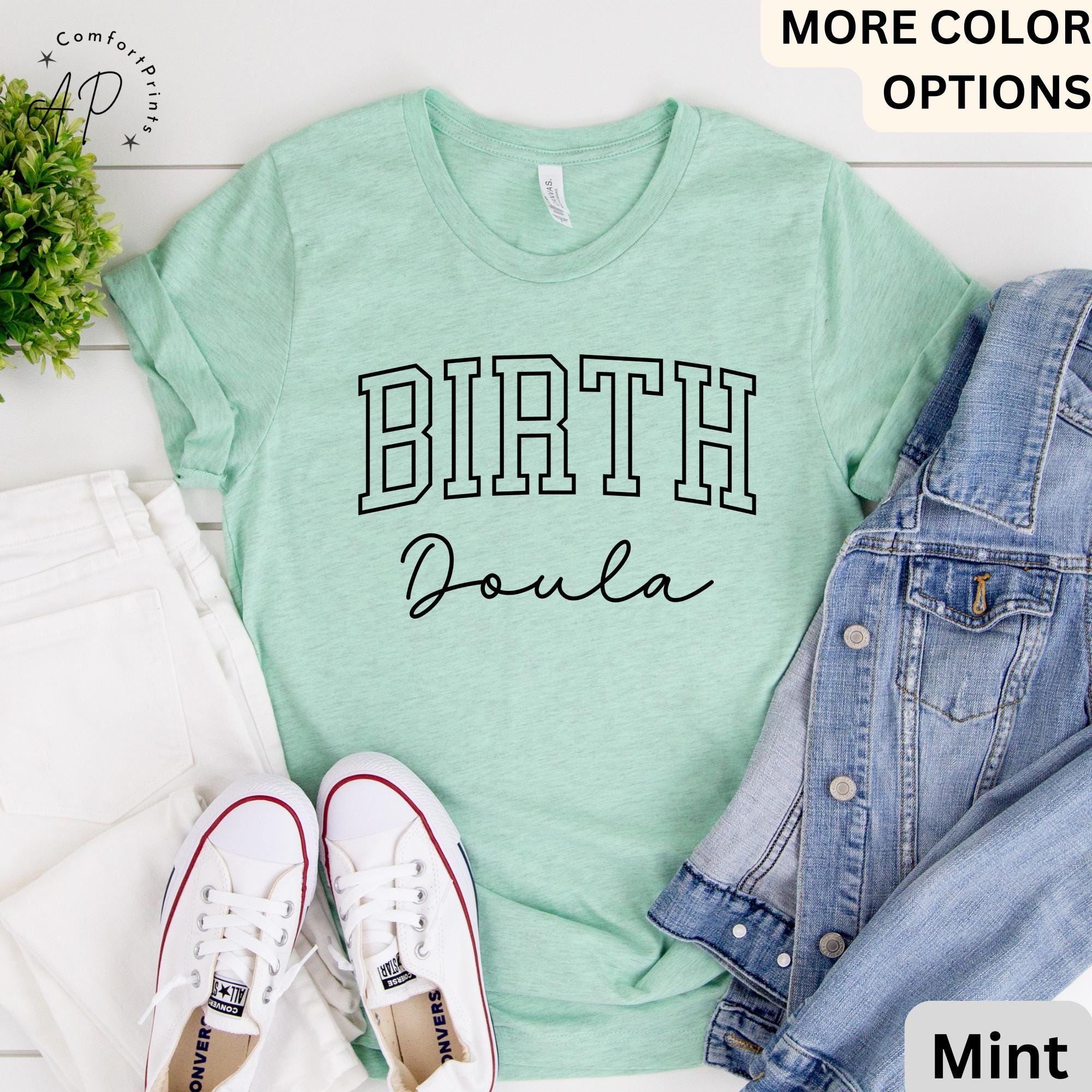 Birth Doula T-Shirt, Doula Shirt, Labor And Delivery Tee, Gift for Baby Nurse