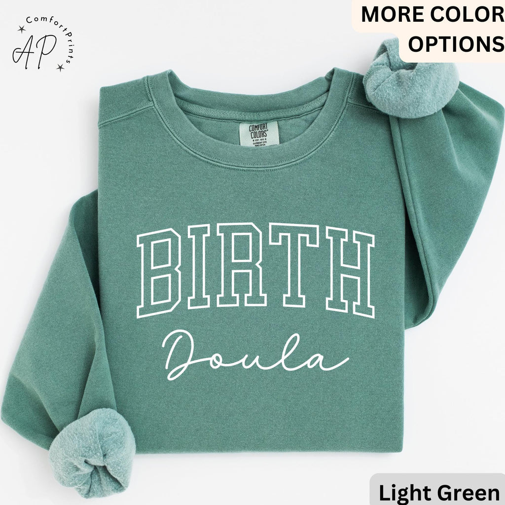 Birth Doula Comfort Colors® Sweater, Doula Sweatshirt, Labor And Delivery, Gift for Baby Nurse