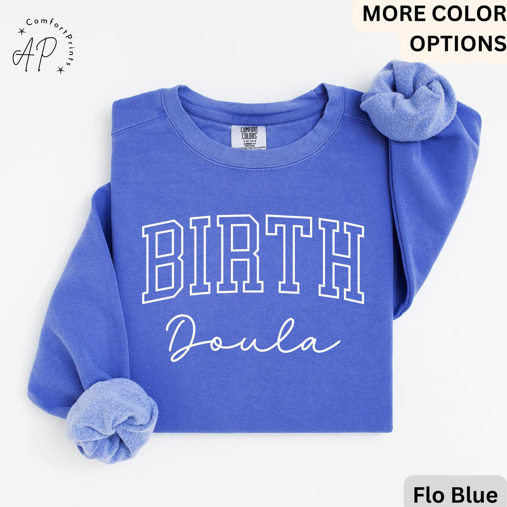 Birth Doula Comfort Colors® Sweater, Doula Sweatshirt, Labor And Delivery, Gift for Baby Nurse