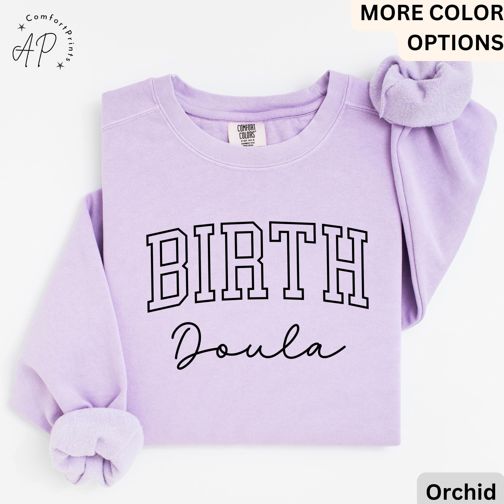 Birth Doula Comfort Colors® Sweater, Doula Sweatshirt, Labor And Delivery, Gift for Baby Nurse