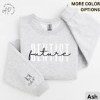 Future Dentist Sweatshirt, Personalized Dentist School Sweater, Dental School Student Shirt, Dentistry Student Hoodie